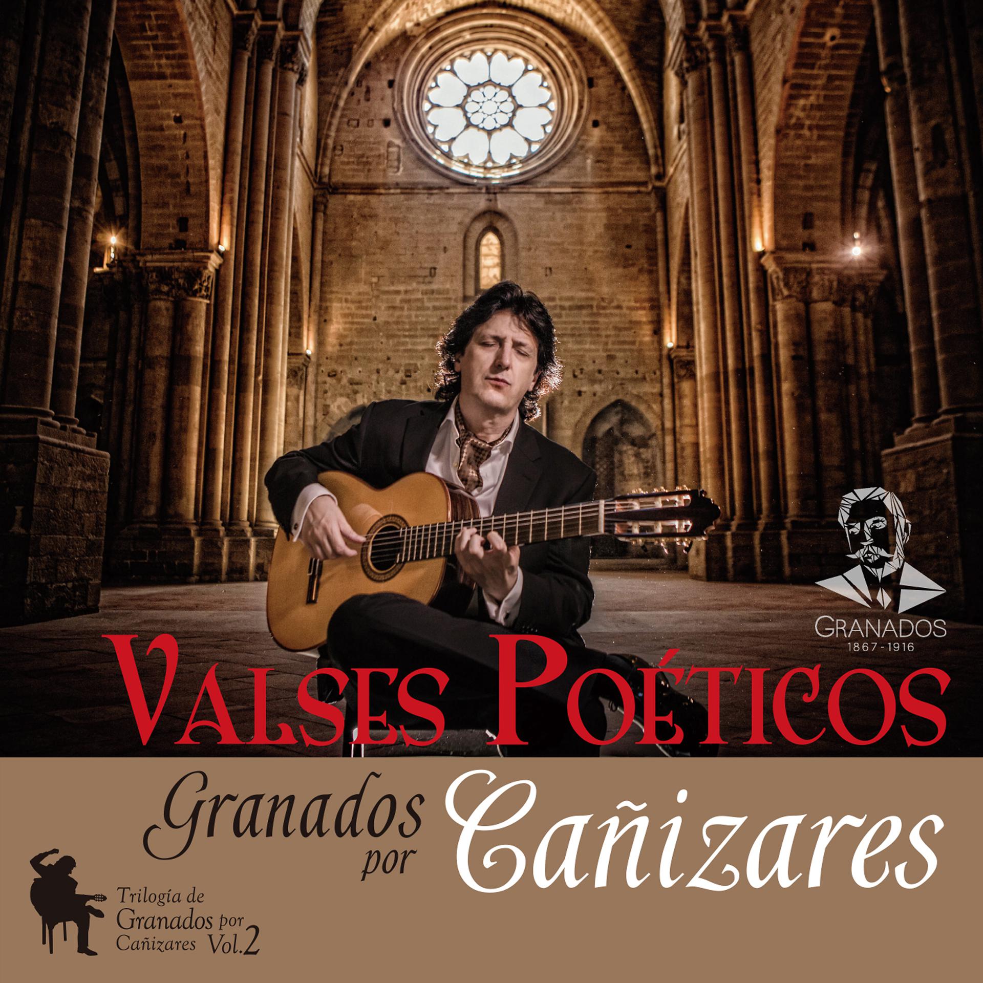 Постер альбома Valses Poéticos - Trilogía de Granados por Cañizares, Vol. 2