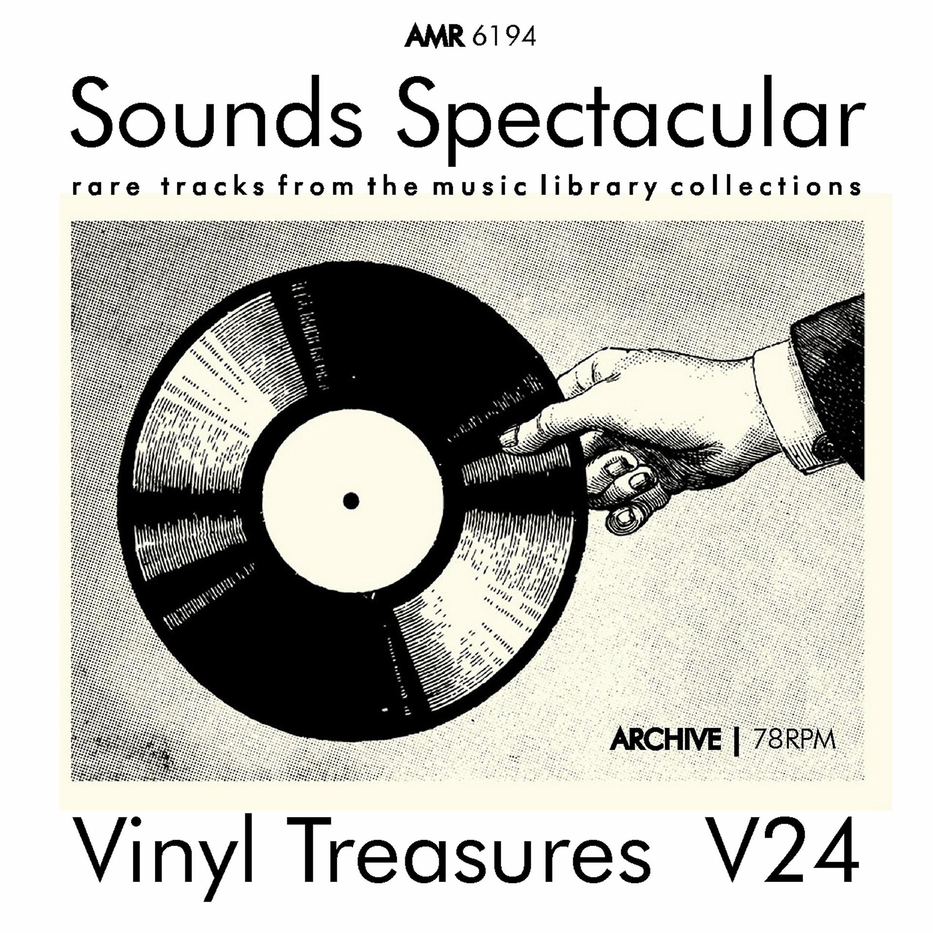 Постер альбома Sounds Spectacular: Vinyl Treasures, Volume 24