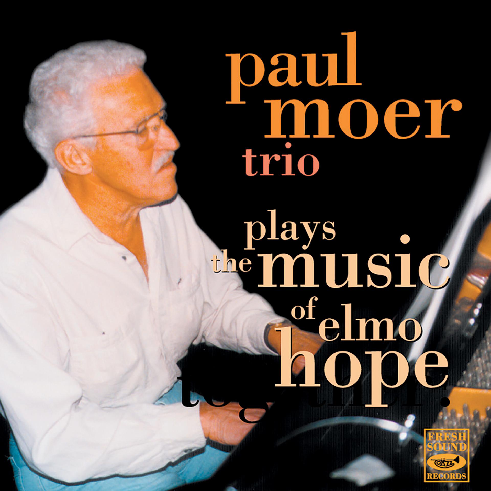 Постер альбома Paul Moer Plays the Music of Elmo Hope