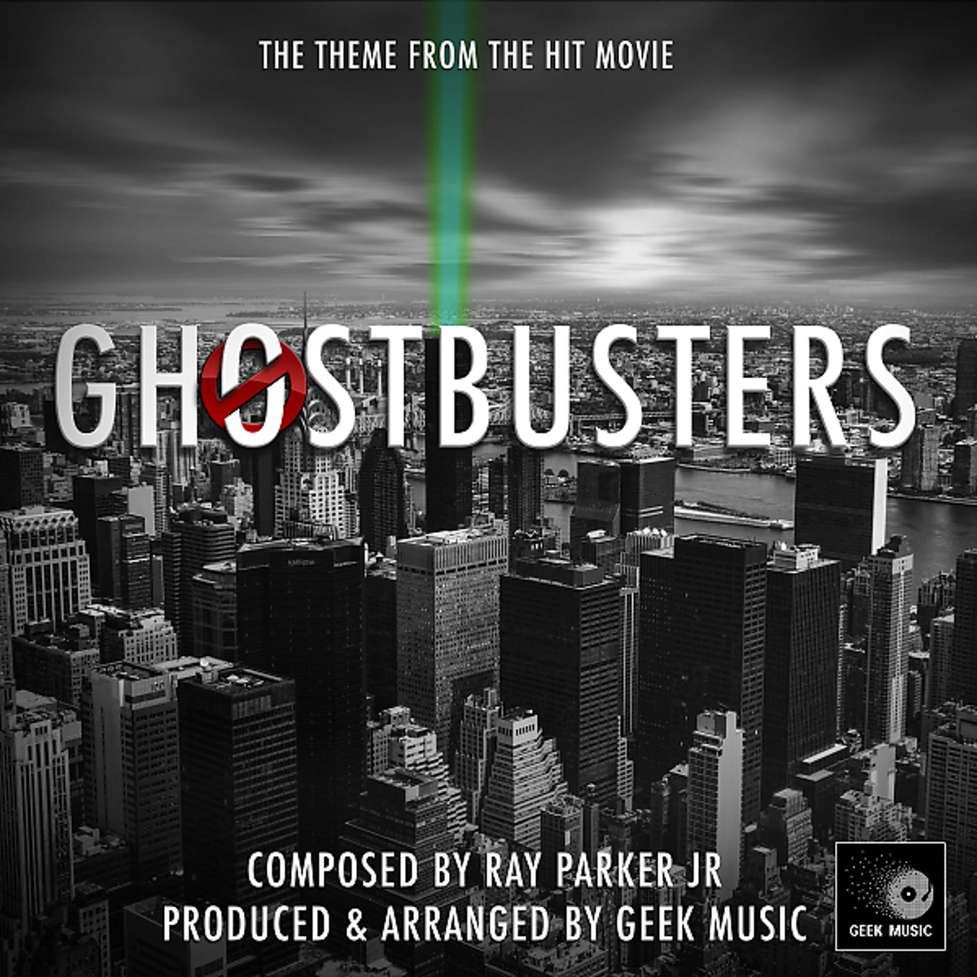 Постер альбома Ghostbusters - Who You Gonna Call - Main Theme