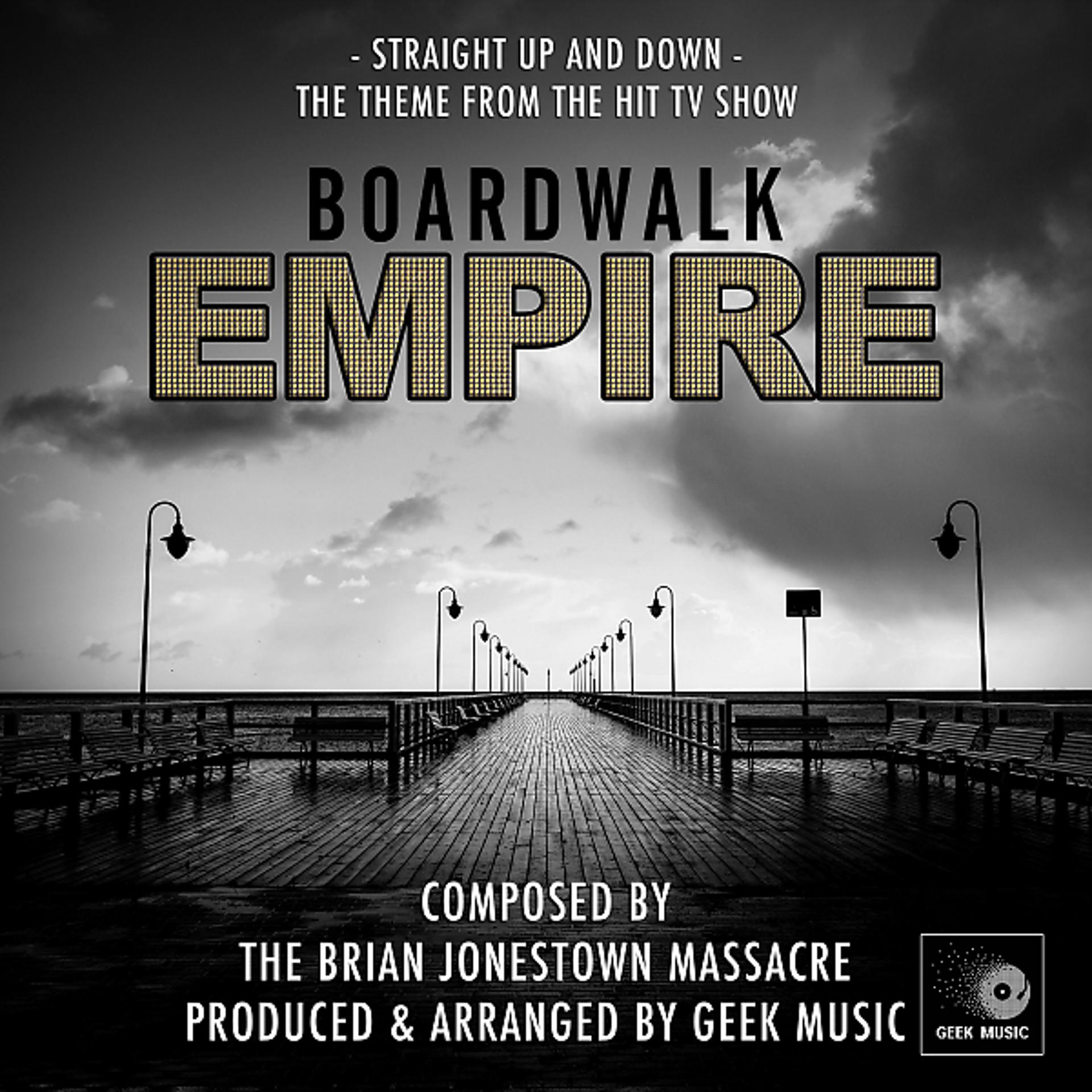 Постер альбома Boardwalk Empire - Straight Up And Down - Main Theme