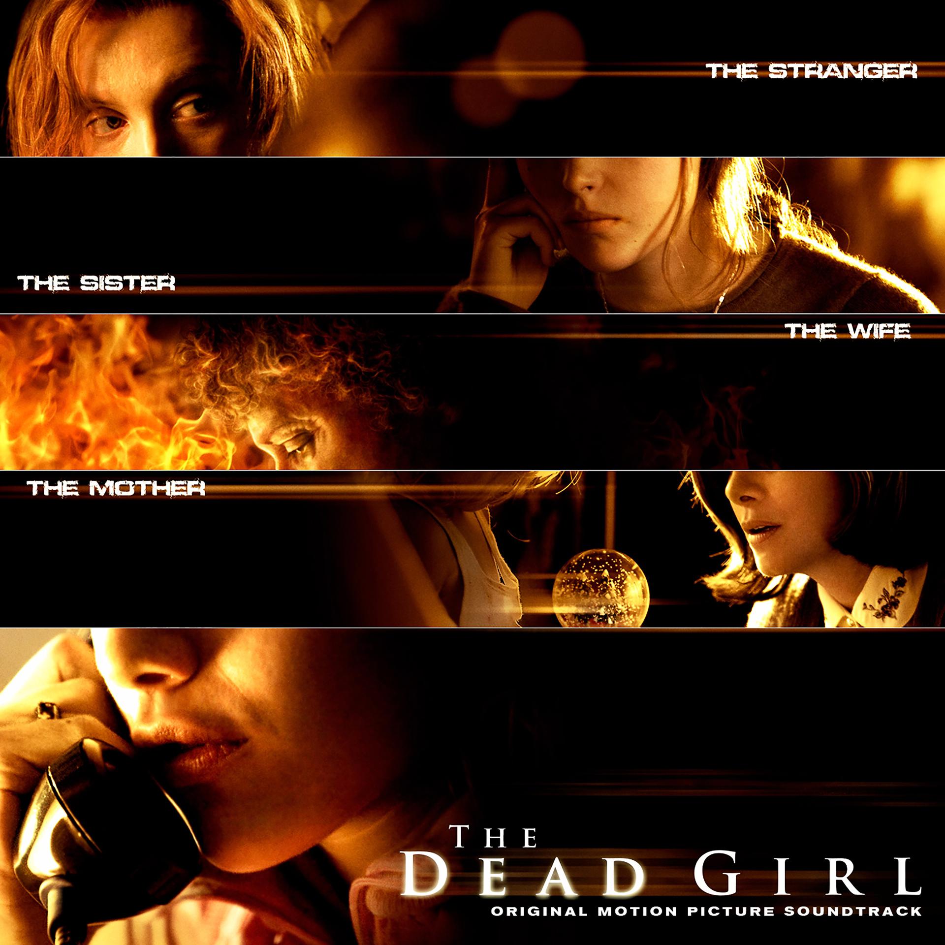 Постер альбома The Dead Girl (Original Motion Picture Soundtrack)