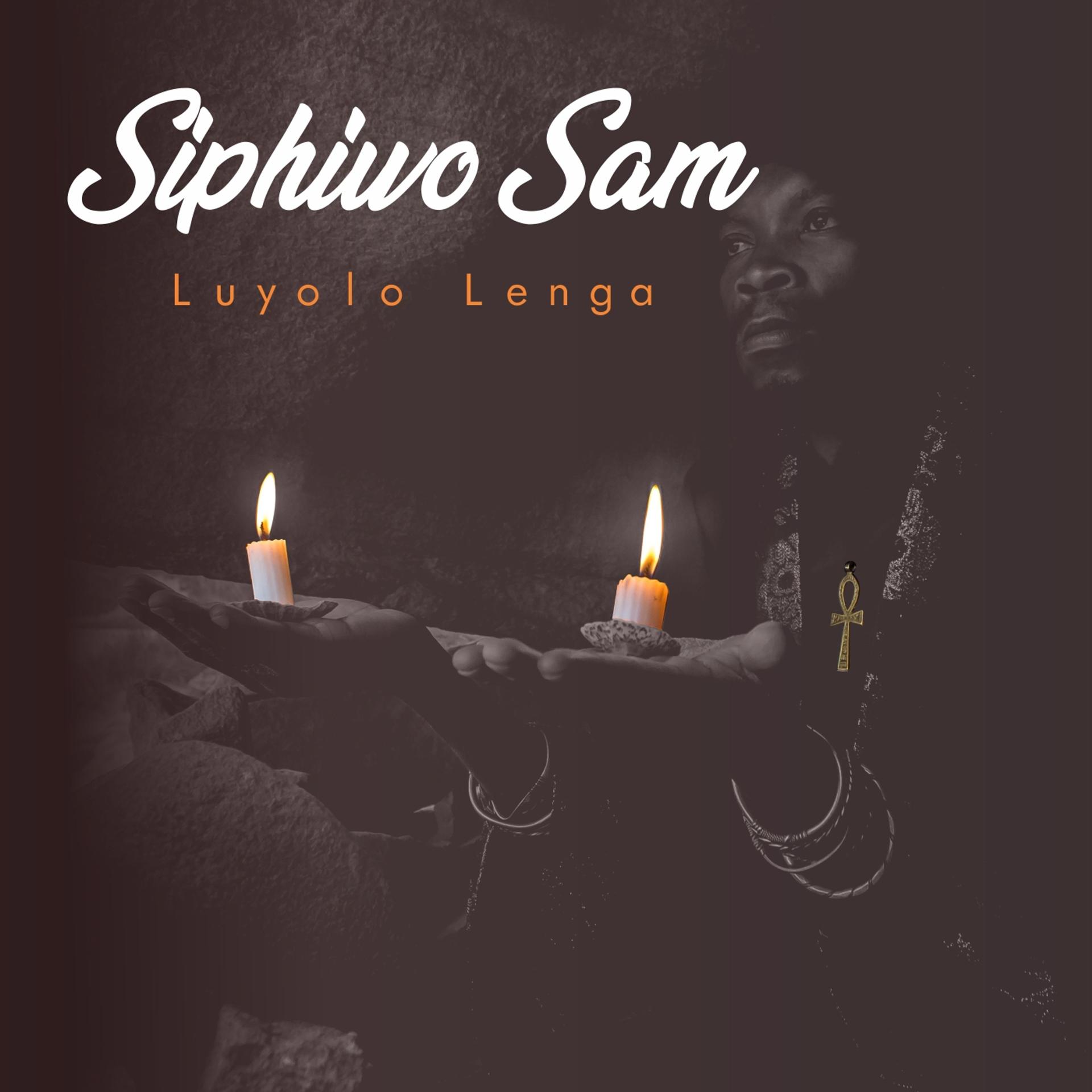 Постер альбома Siphiwo Sam