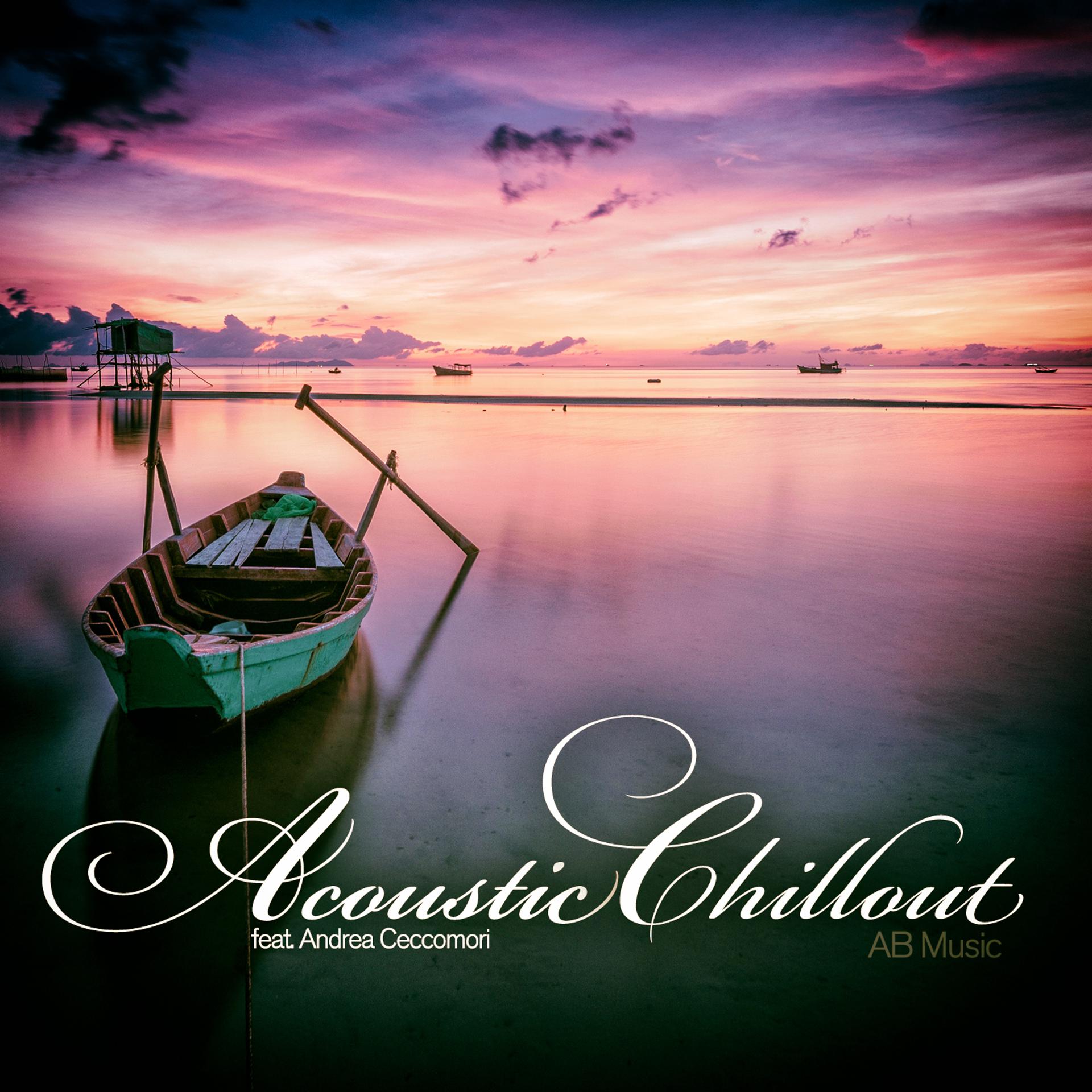 Постер альбома Acoustic Chillout (A Fine Selection of Piano and Flute Instrumentals)