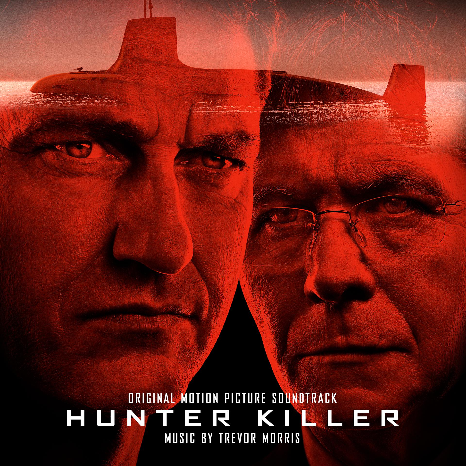 Постер альбома Hunter Killer (Original Motion Picture Soundtrack)