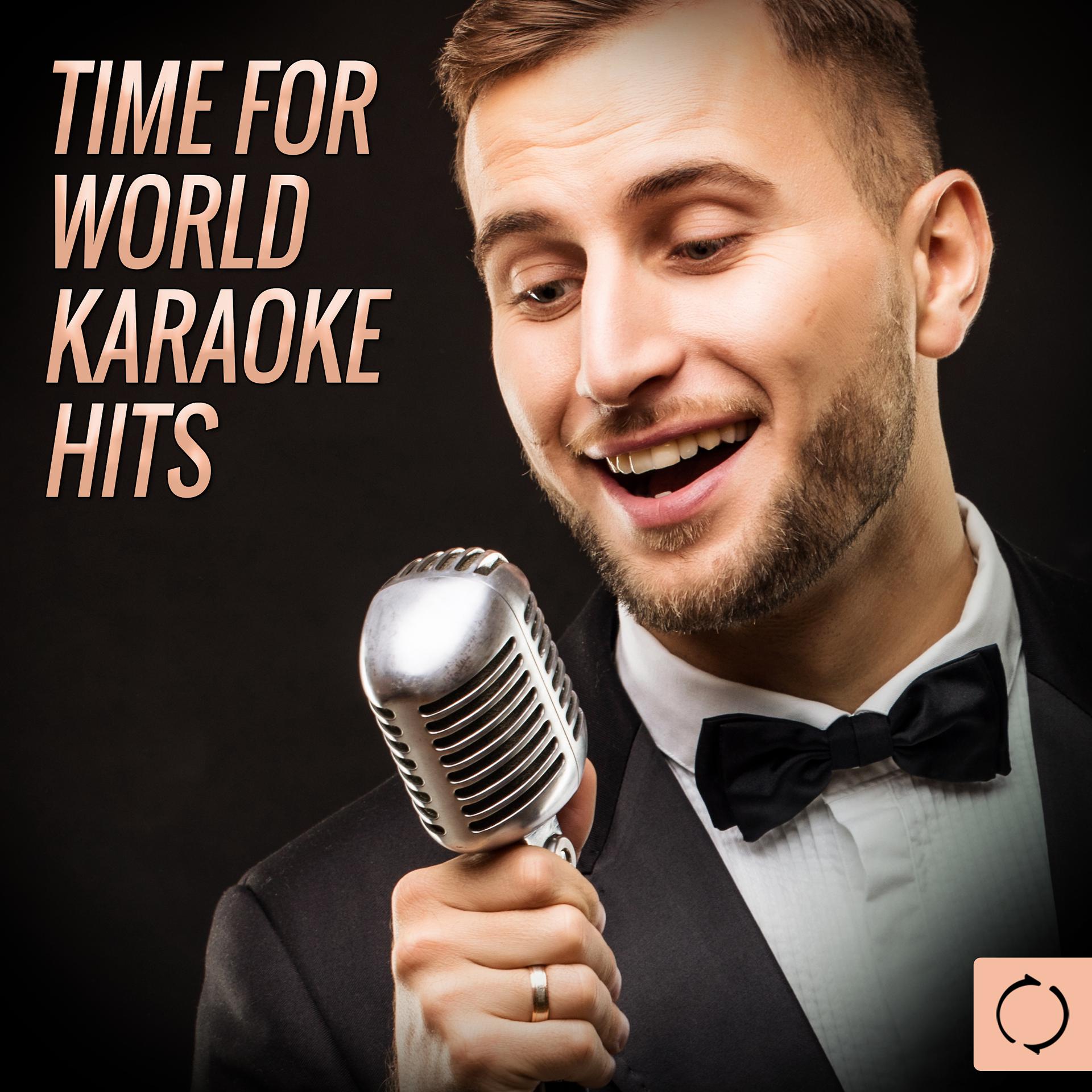 Постер альбома Time for World Karaoke Hits