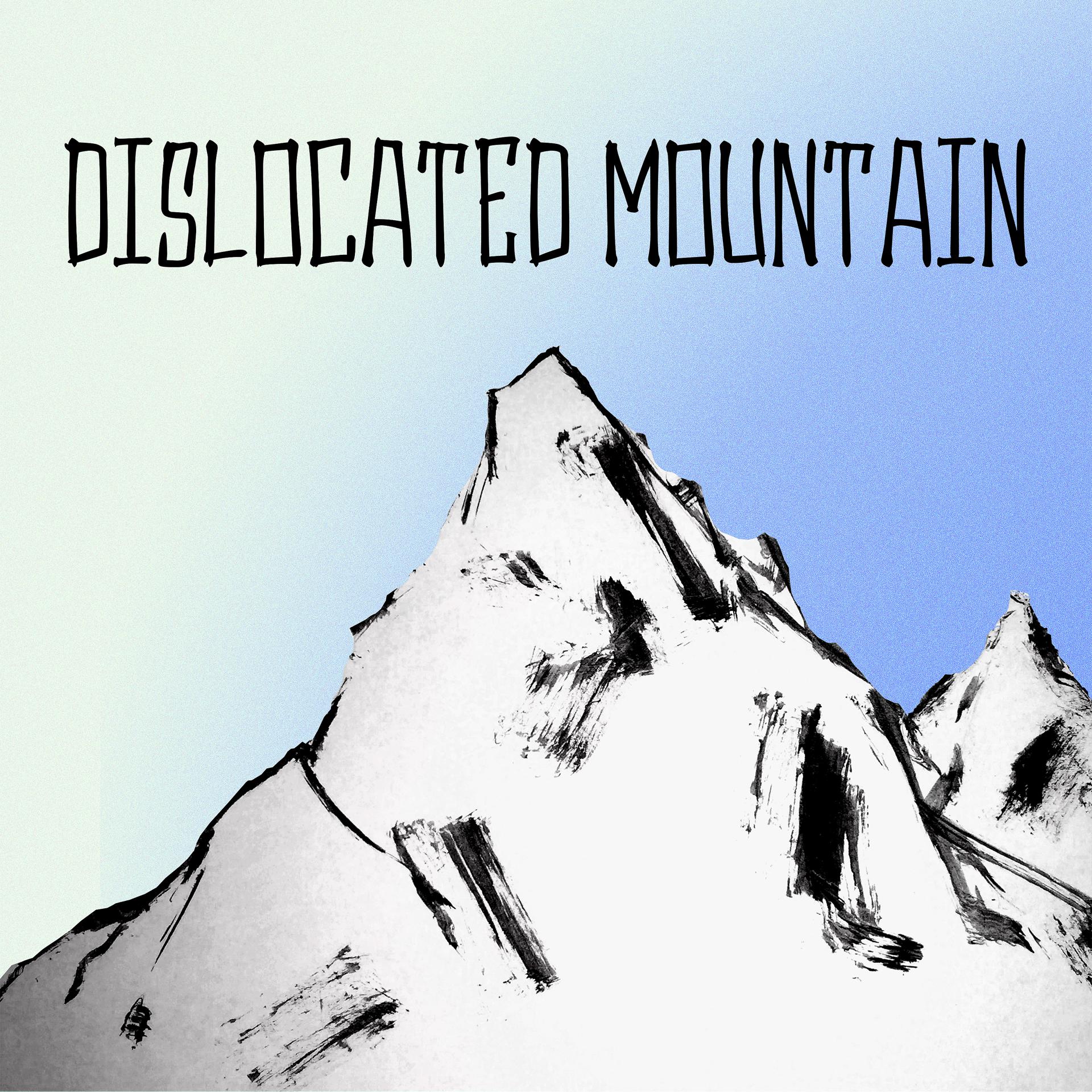 Постер альбома Dislocated Mountain