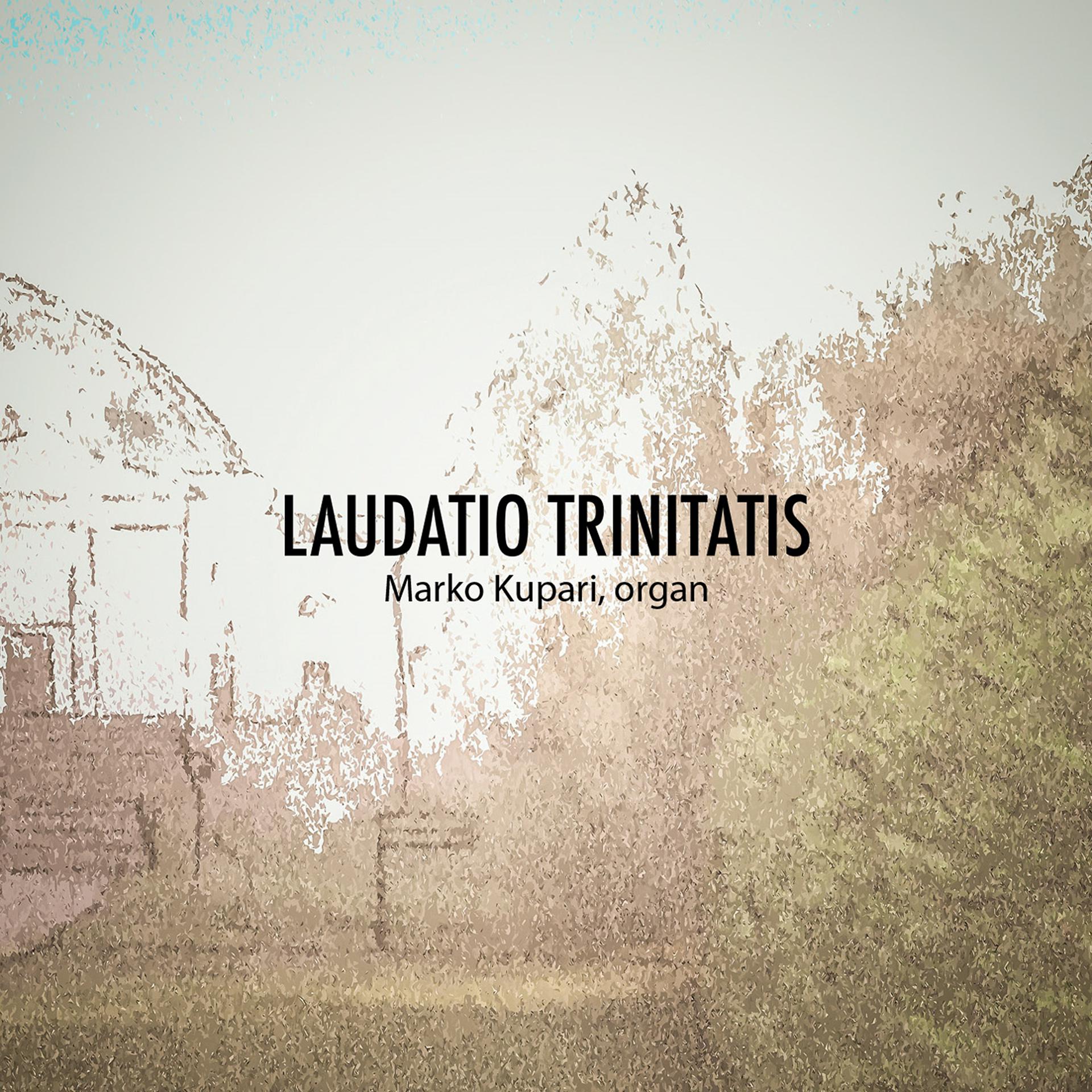 Постер альбома Laudatio Trinitatis