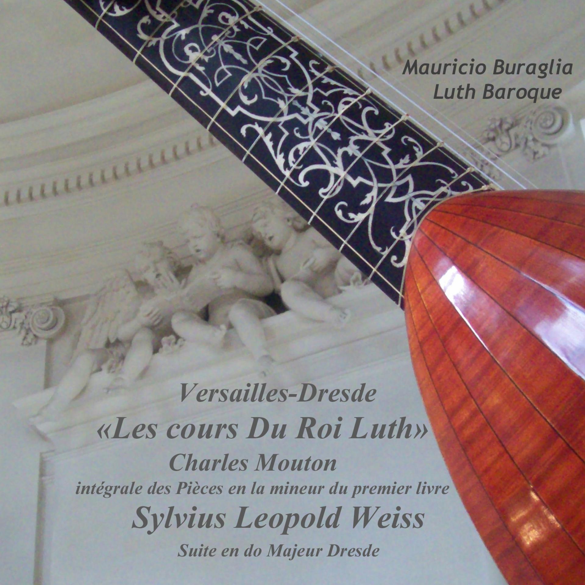 Постер альбома Charles Mouton: Versailles et Dresde les cours du roi luth
