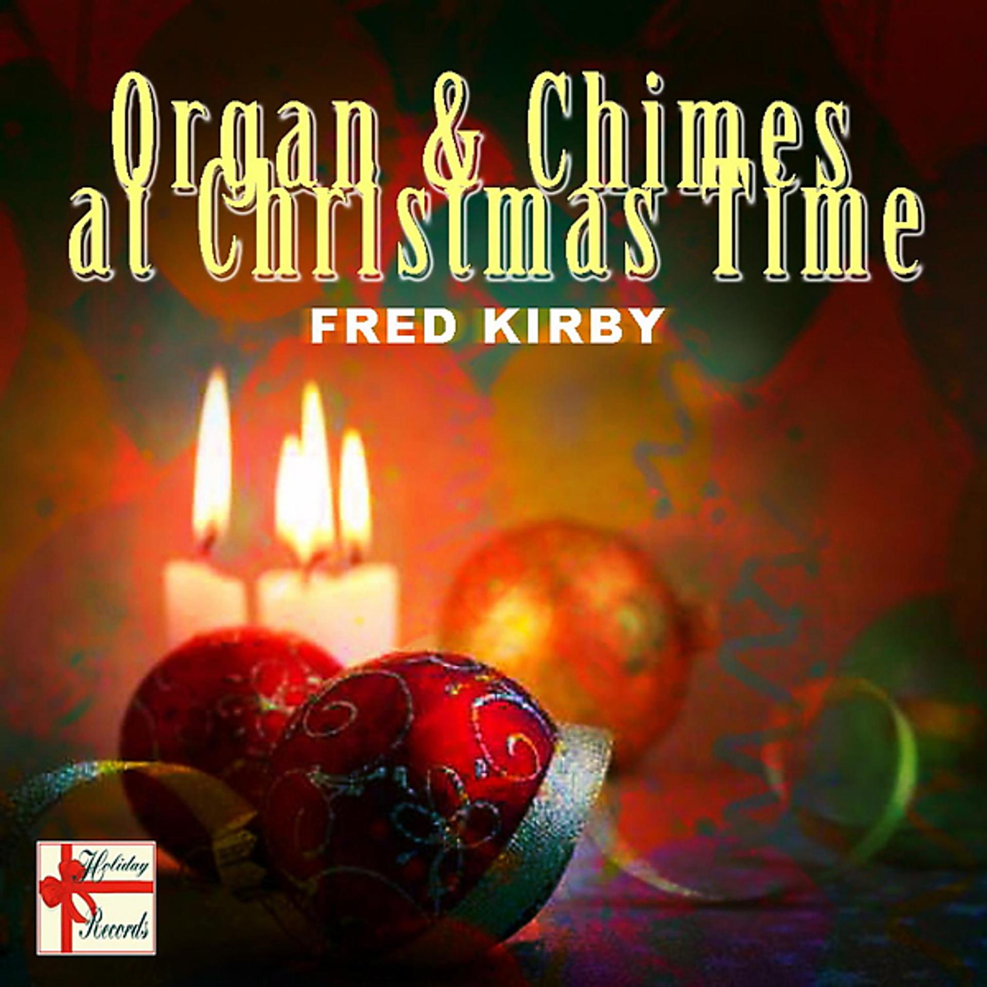 Постер альбома Organ & Chimes at Christmas Time