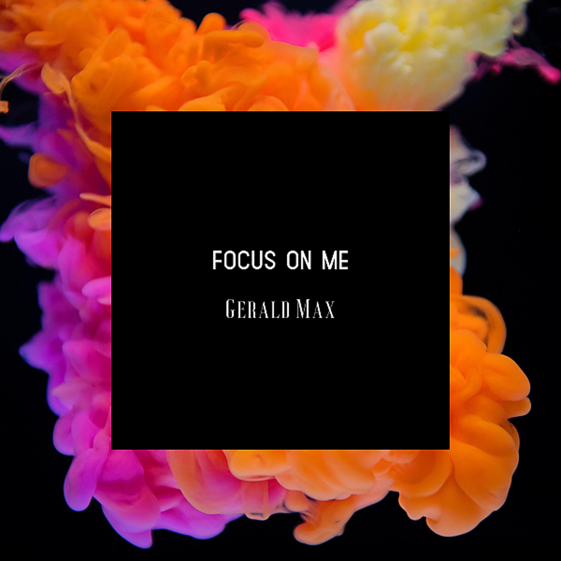 Постер альбома Focus On Me