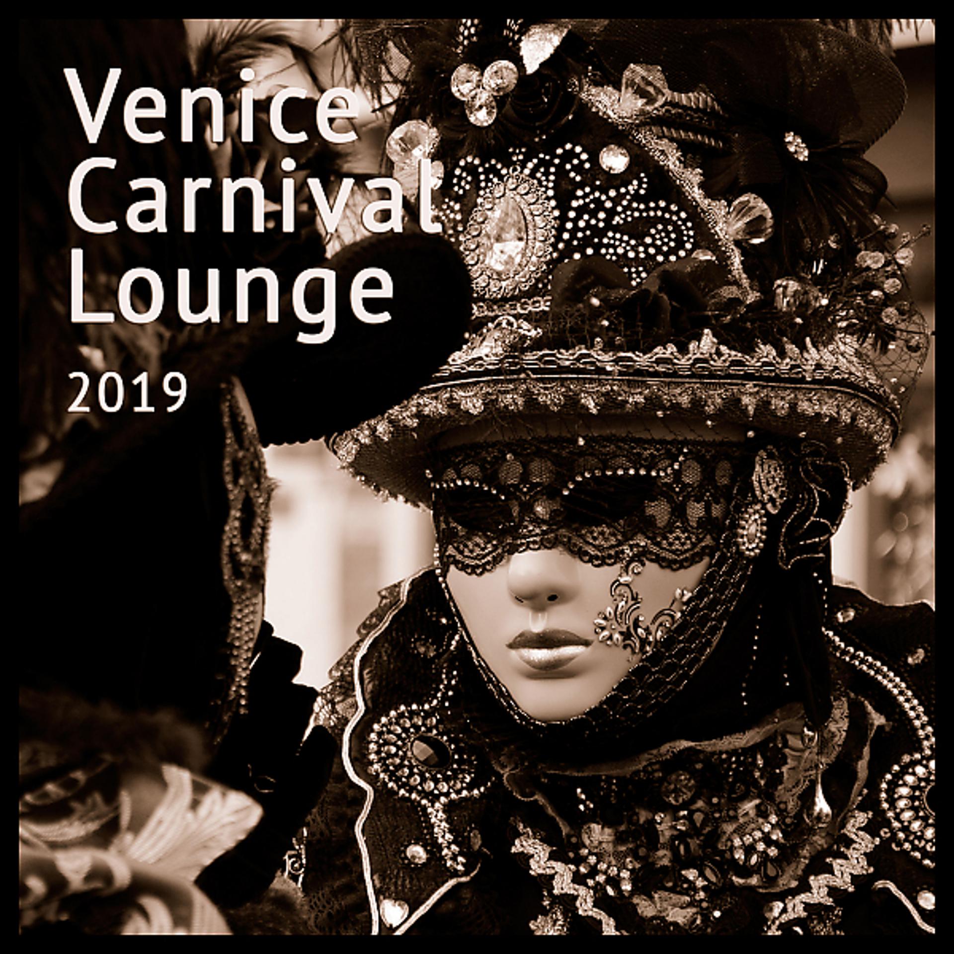 Постер альбома Venice Carnival Lounge 2019