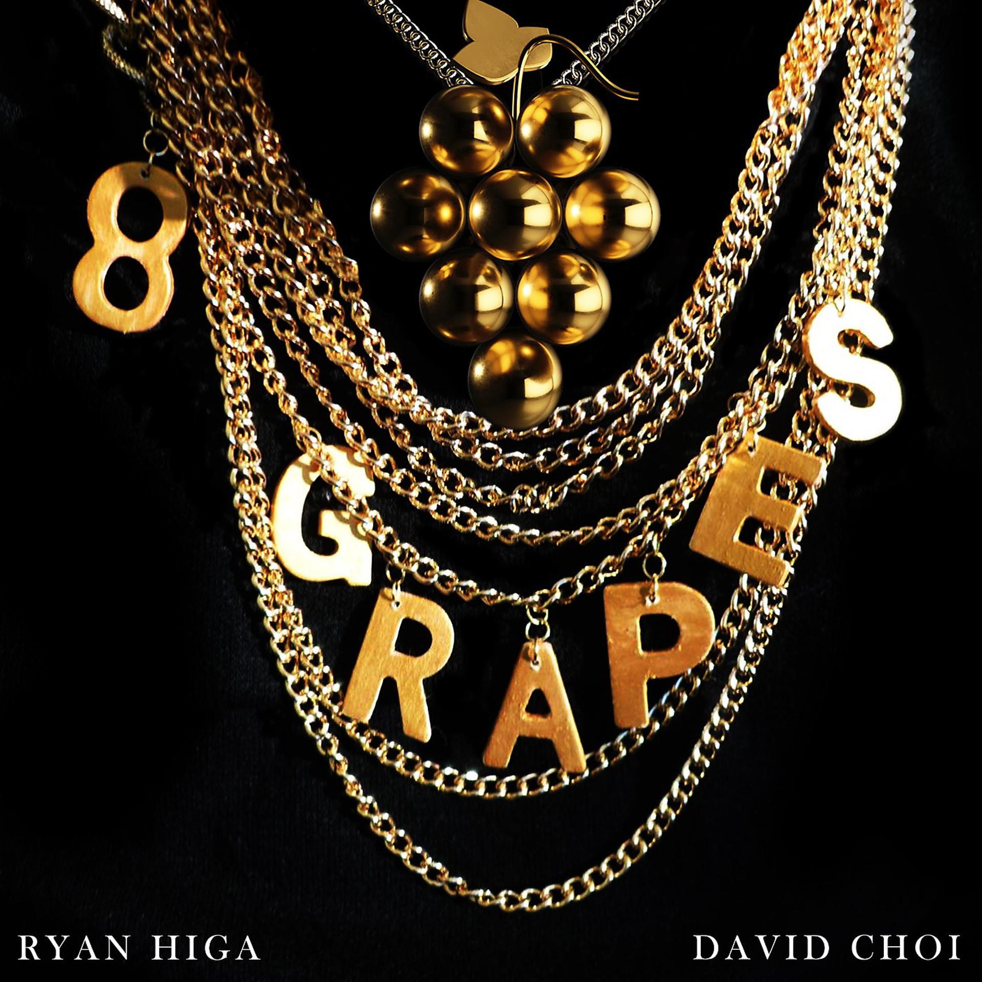 Постер альбома 8 Grapes (feat. David Choi)