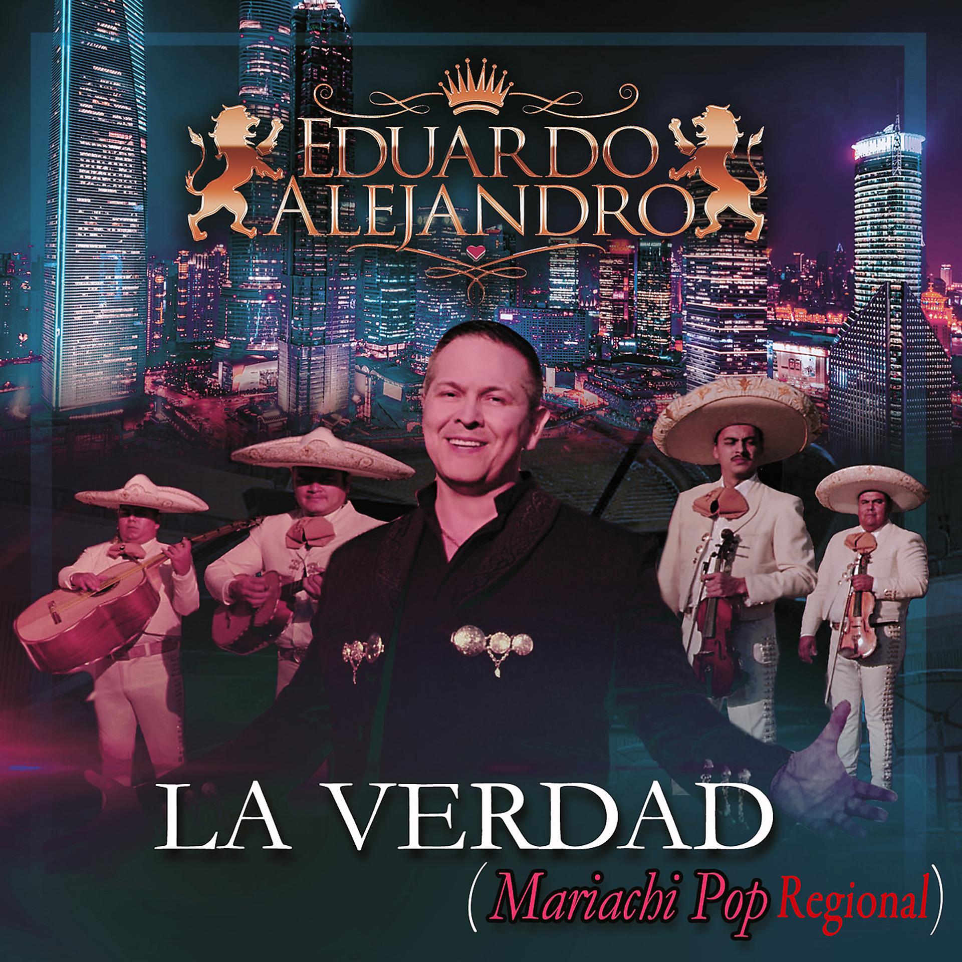 Постер альбома La Verdad (Mariachi Pop Regional)