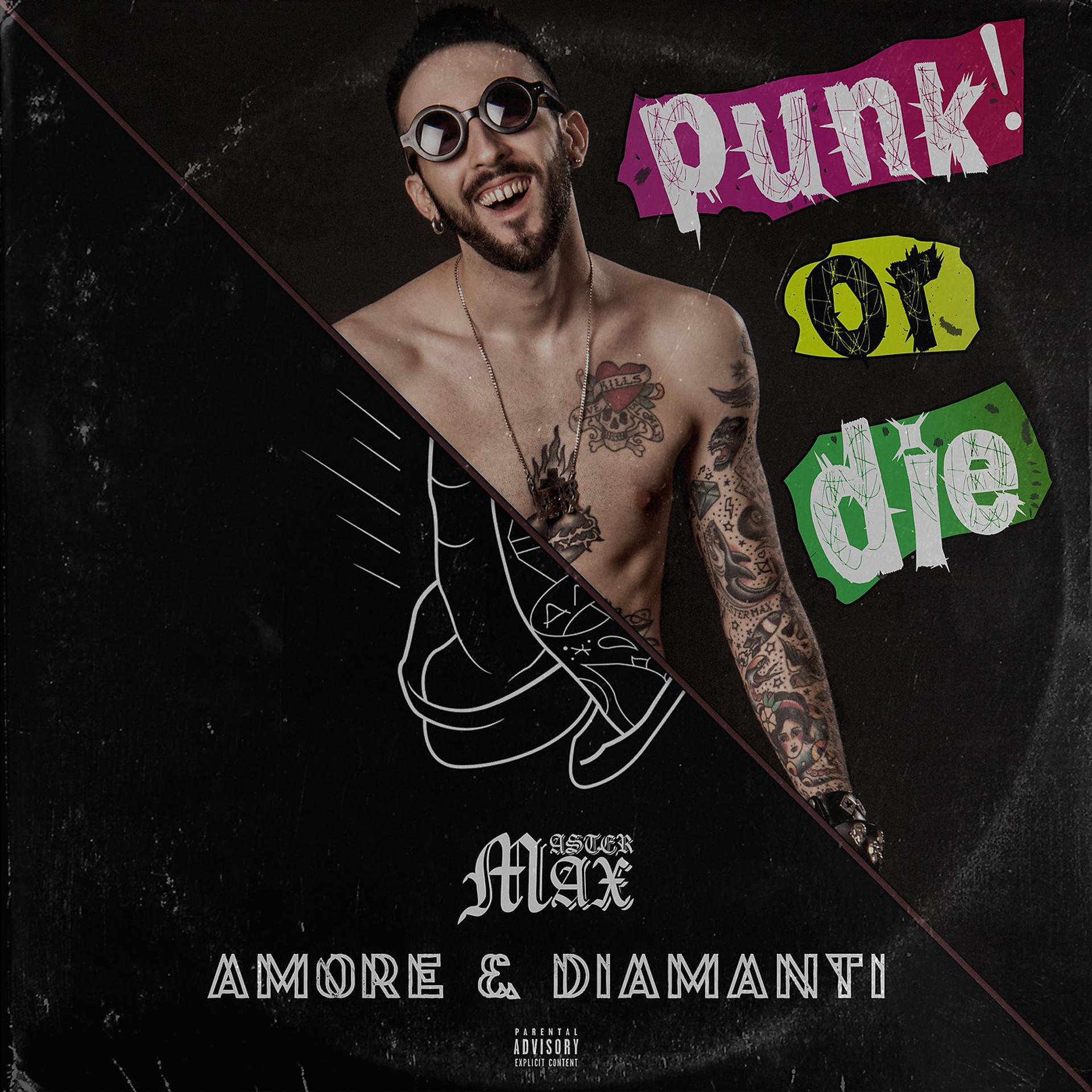 Постер альбома Amore & Diamanti / Punk! Or Die