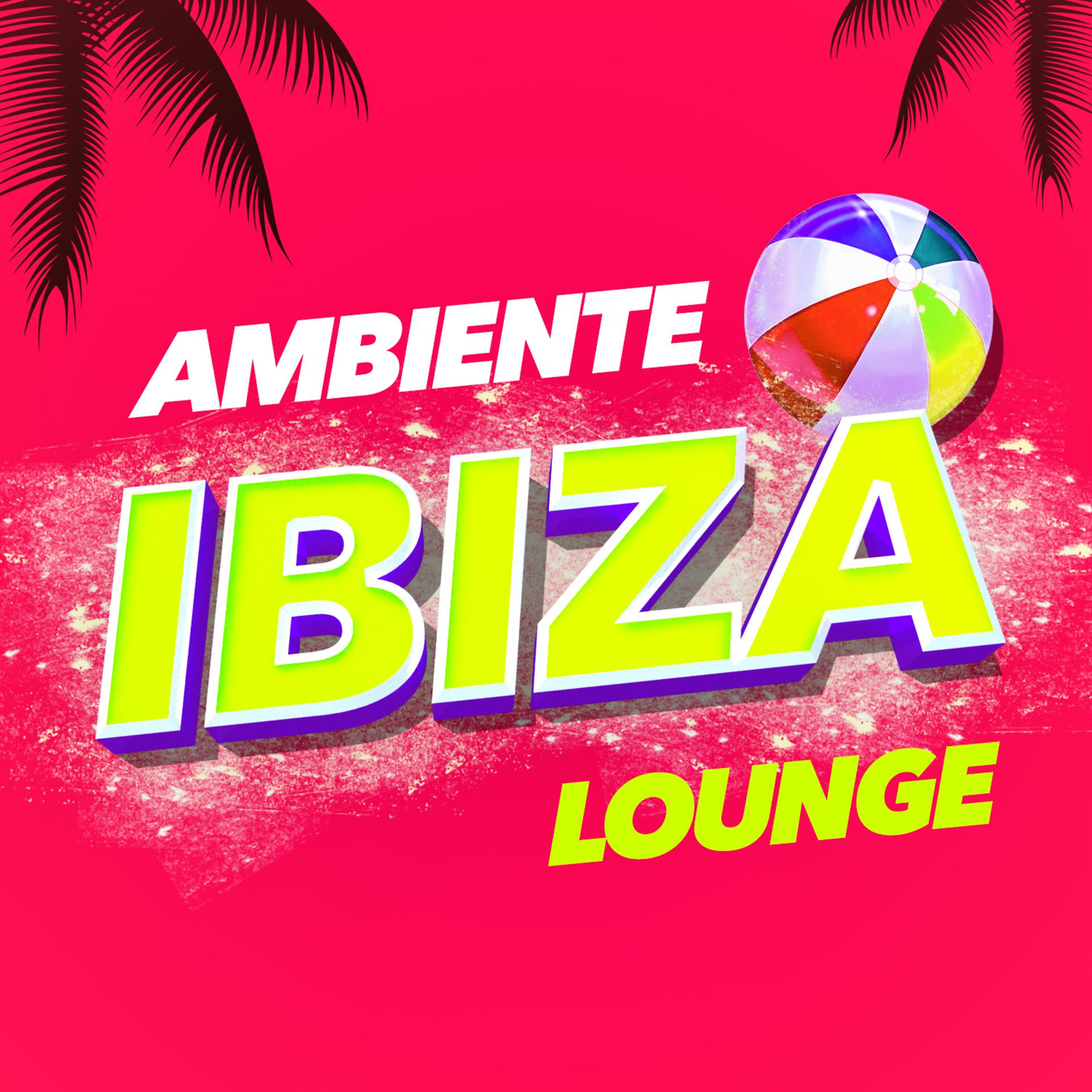 Постер альбома Ambiente Ibiza Lounge