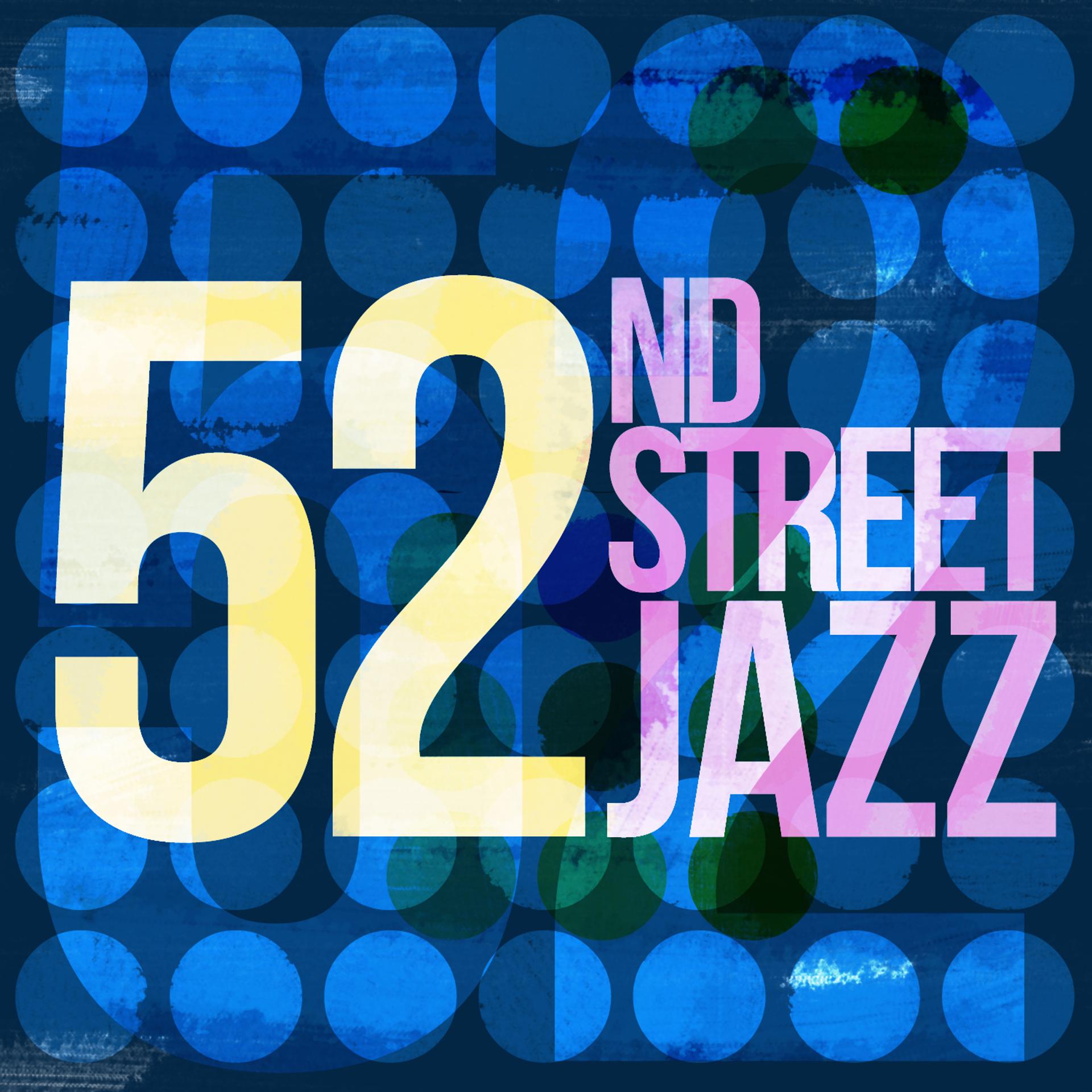 Постер альбома 52nd Street Jazz