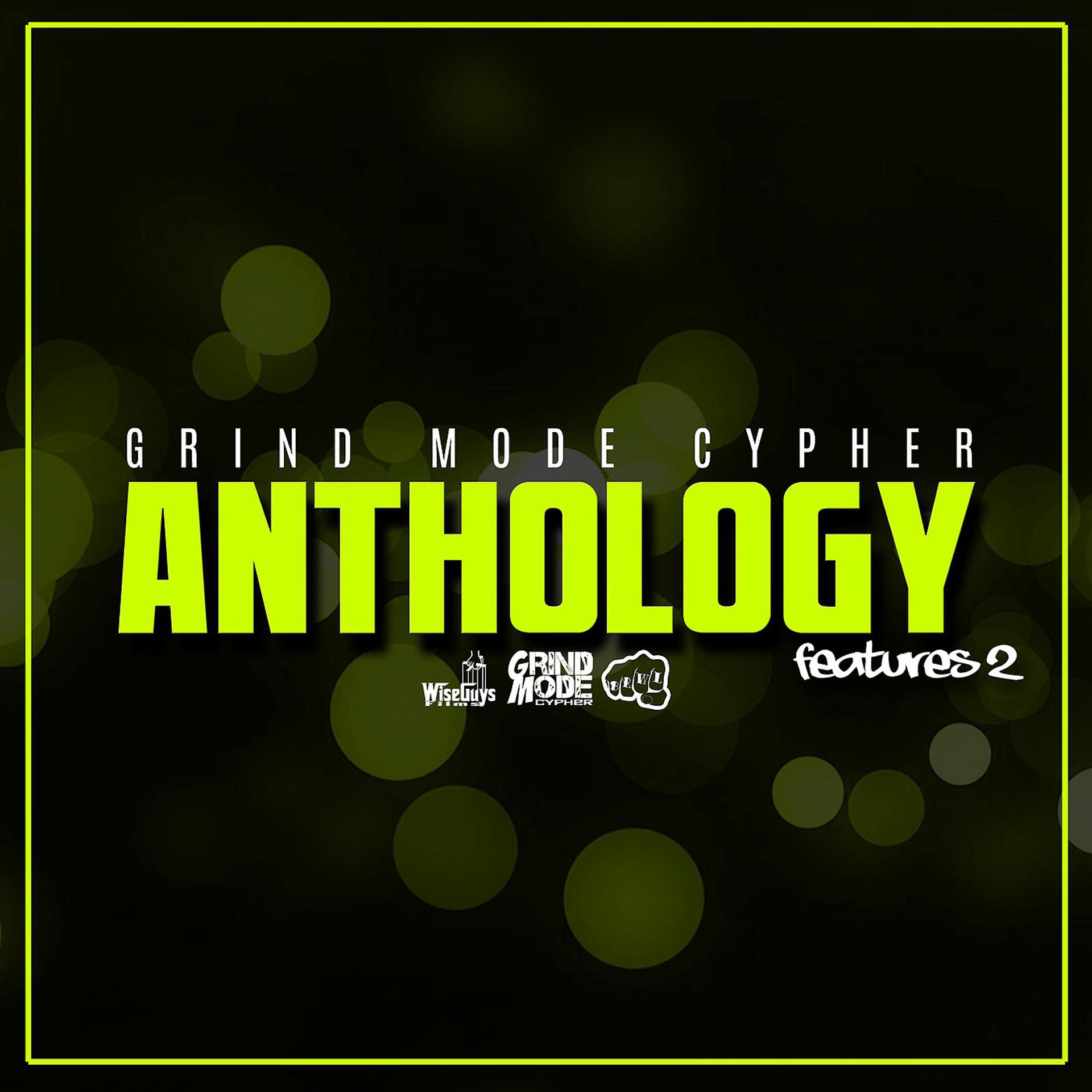 Постер альбома Grind Mode Anthology Features 2