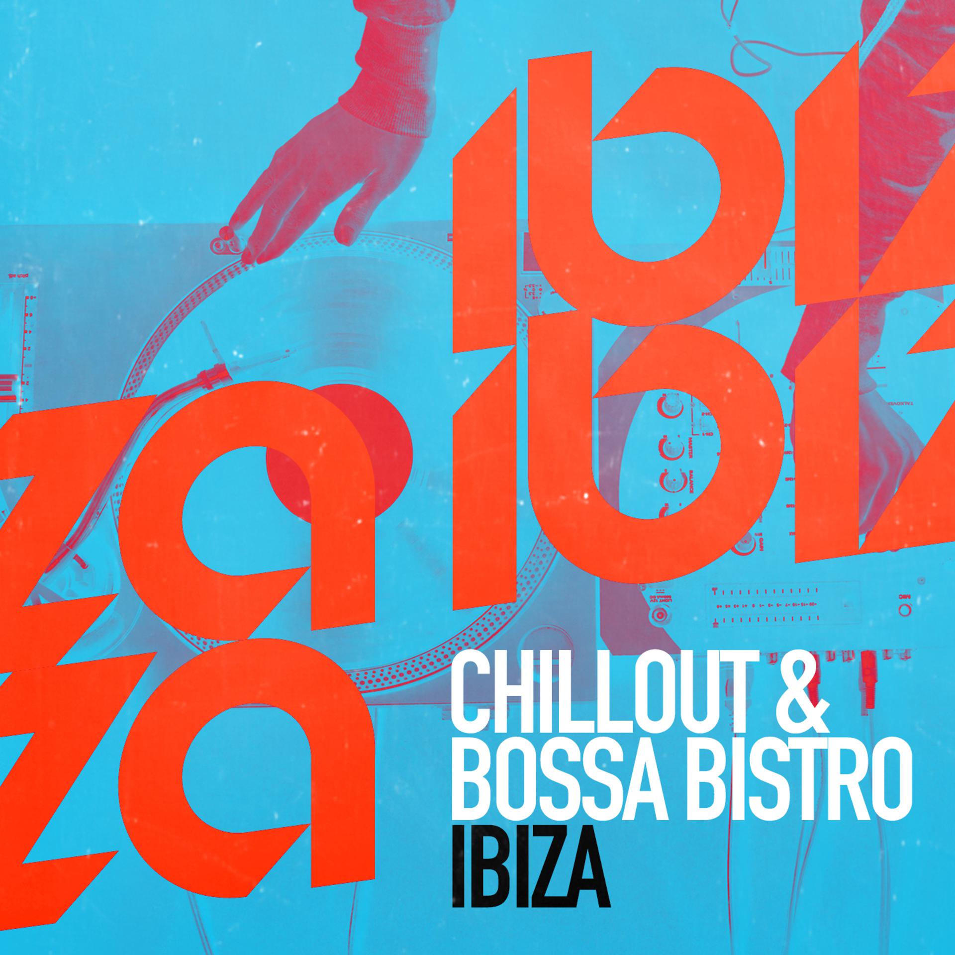 Постер альбома Chillout & Bossa Bistro Ibiza