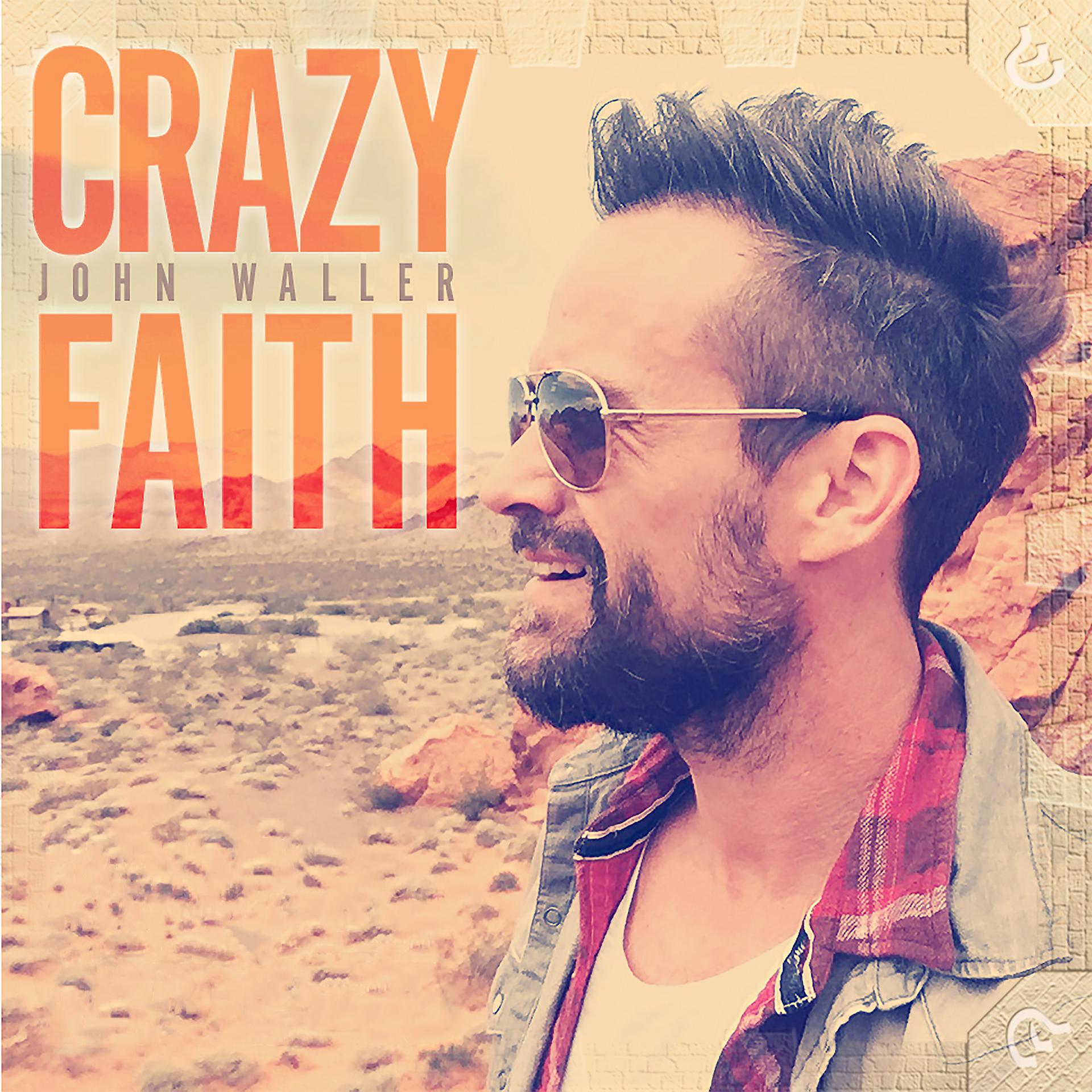 Постер к треку John Waller - Crazy Faith (adoption Version)