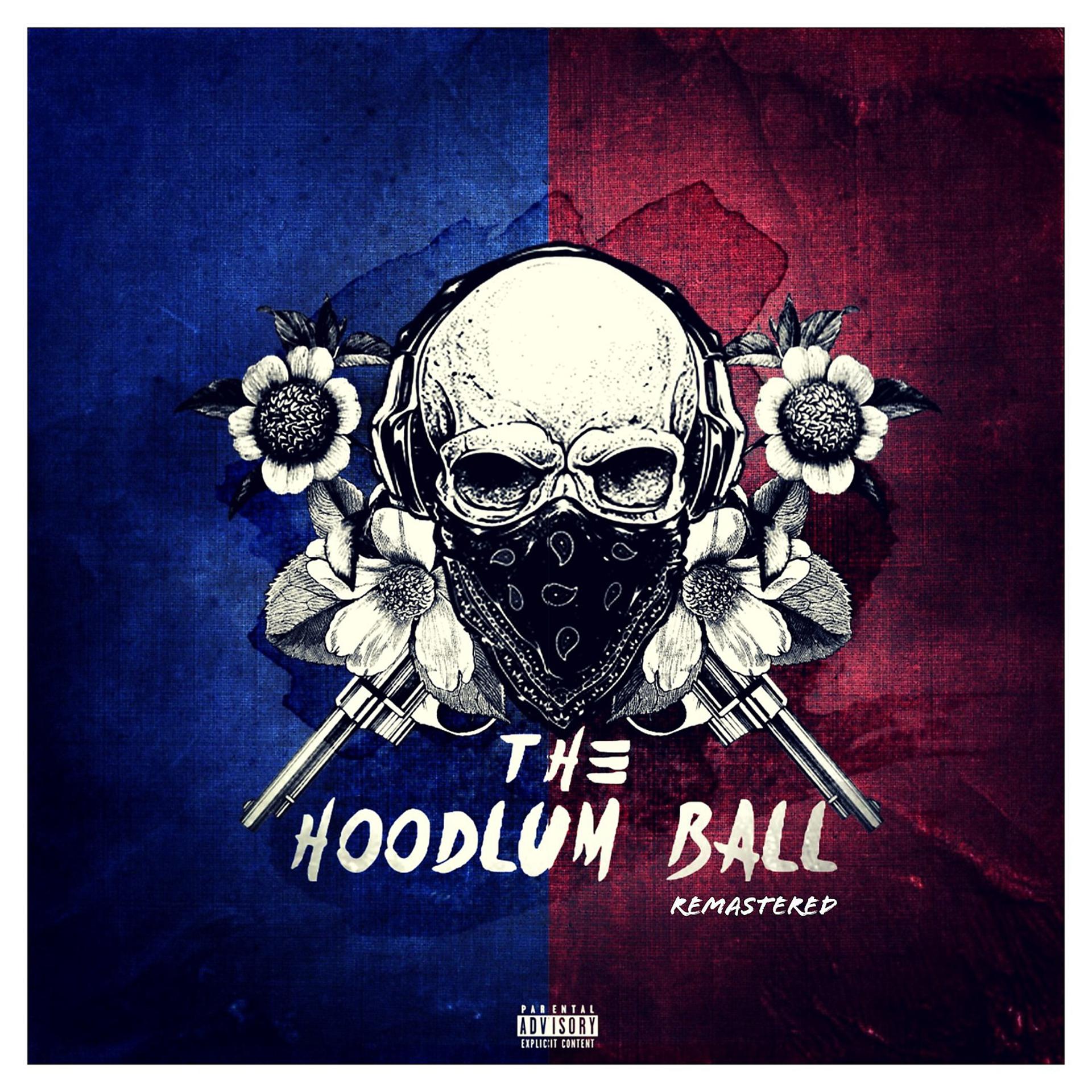 Постер альбома The Hoodlum Ball (Remastered)