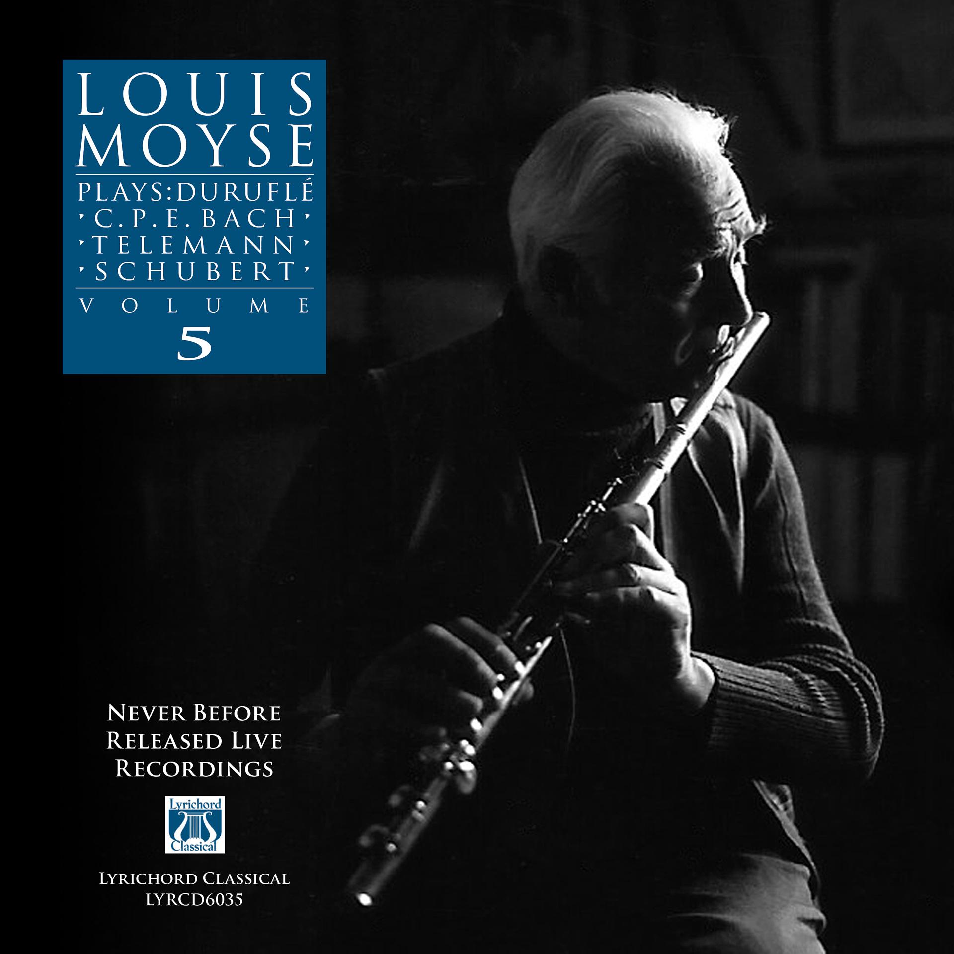 Постер альбома Louis Moyse Plays: Duruflé, C.P.E. Bach, Telemann, Schubert - Volume 5