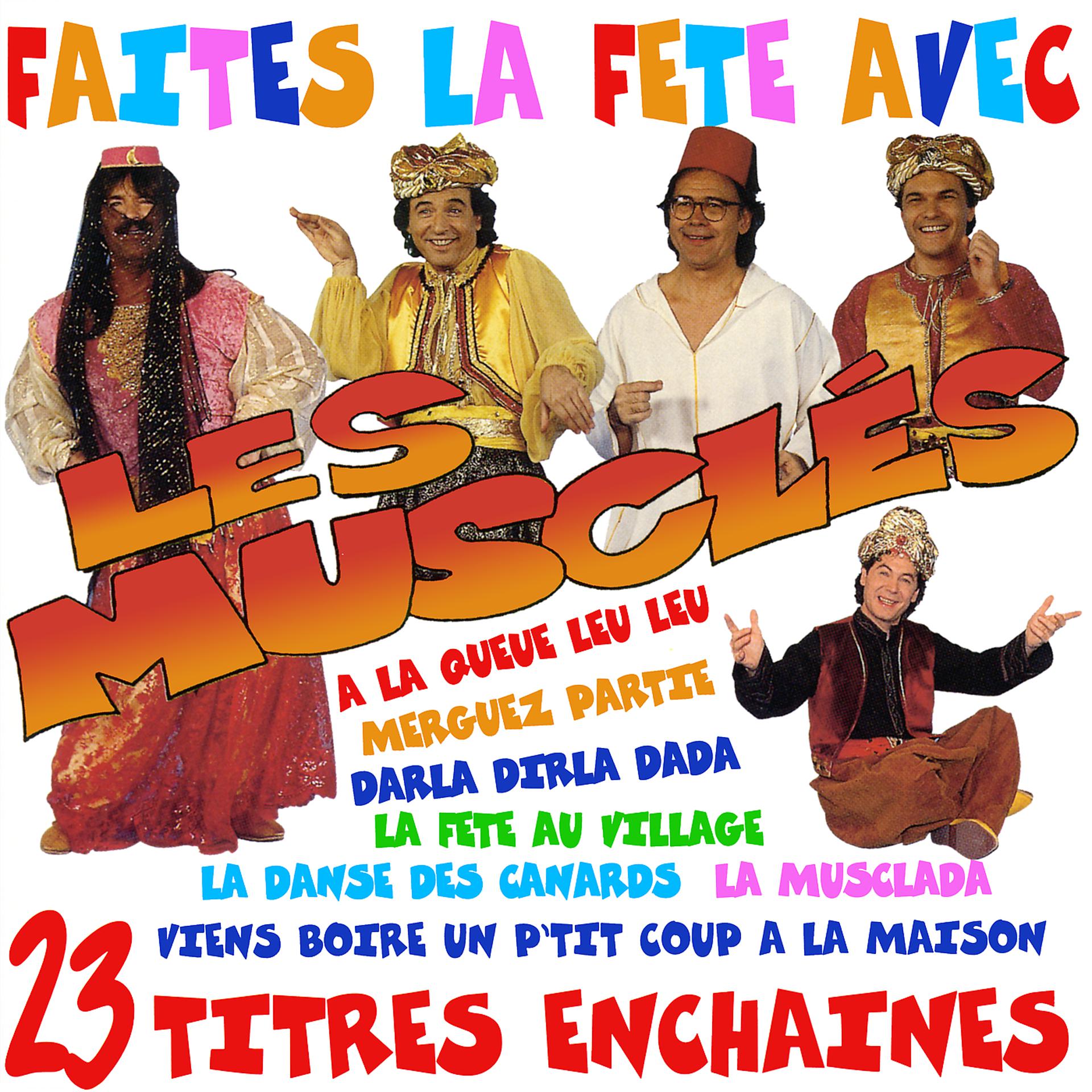 Постер альбома Faites la fête avec Les Musclés