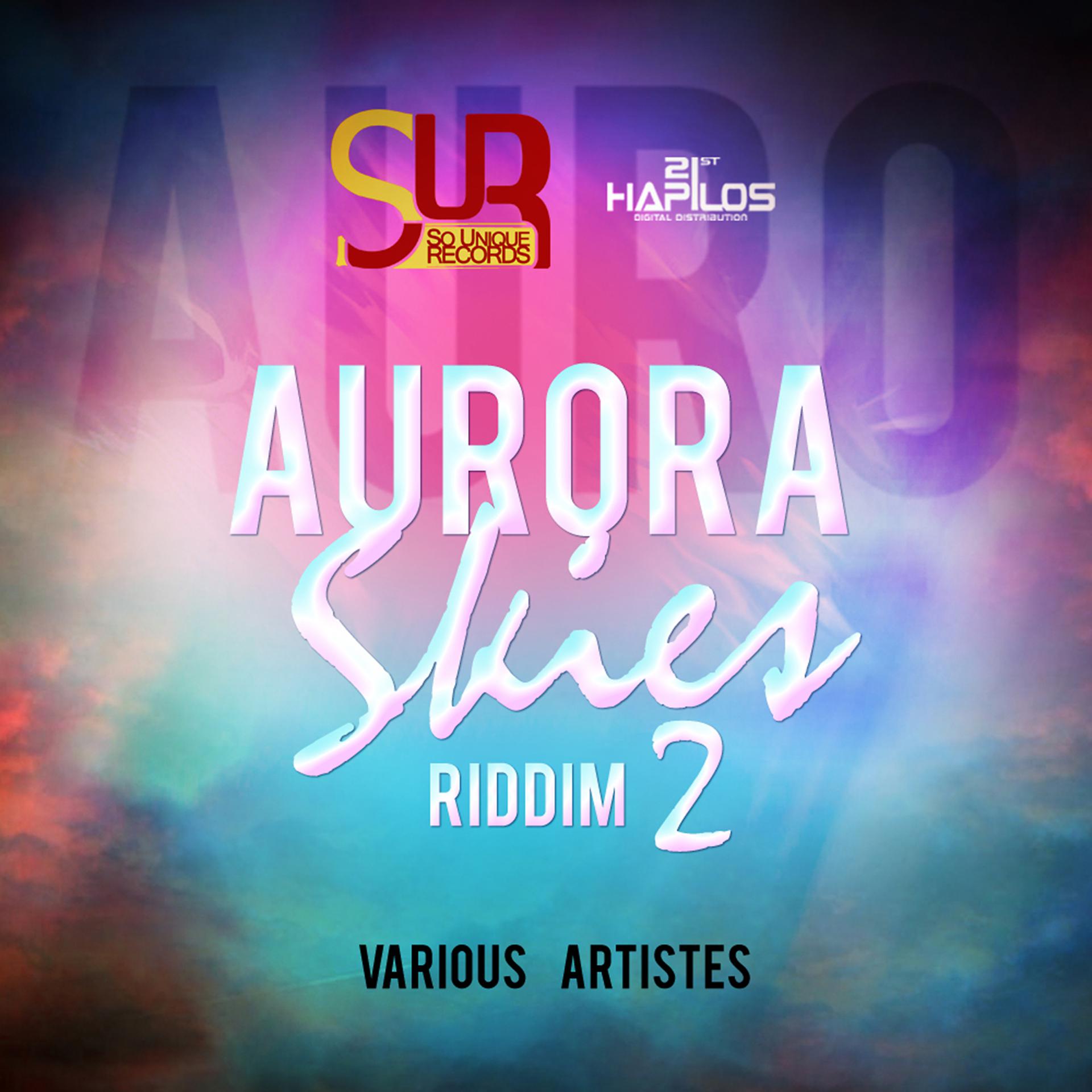 Постер альбома Aurora Skies Riddim, Pt. 2