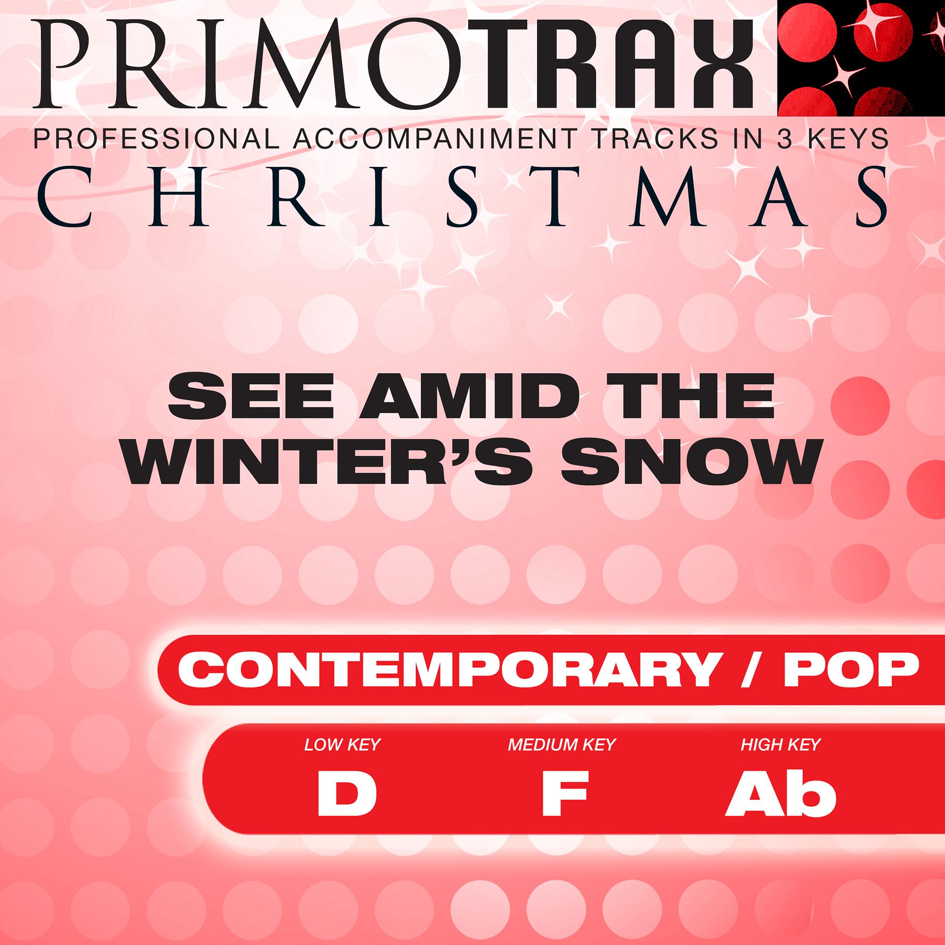 Постер альбома See Amid the Winter's Snow - Christmas Primotrax - Performance Tracks - EP