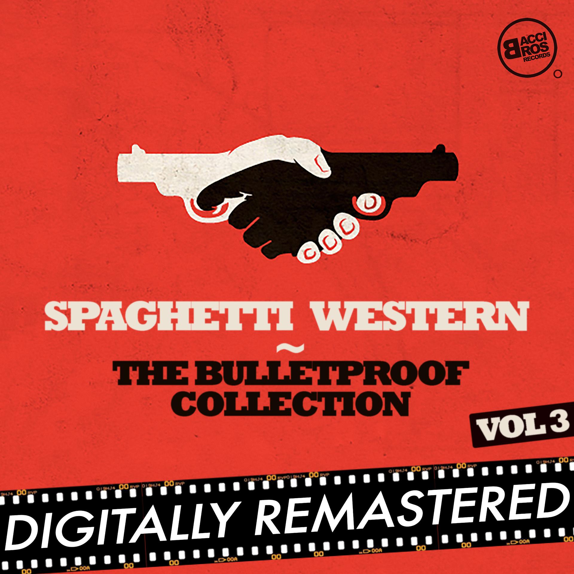 Постер альбома Spaghetti Western: The Bulletproof Collection, Vol. 3