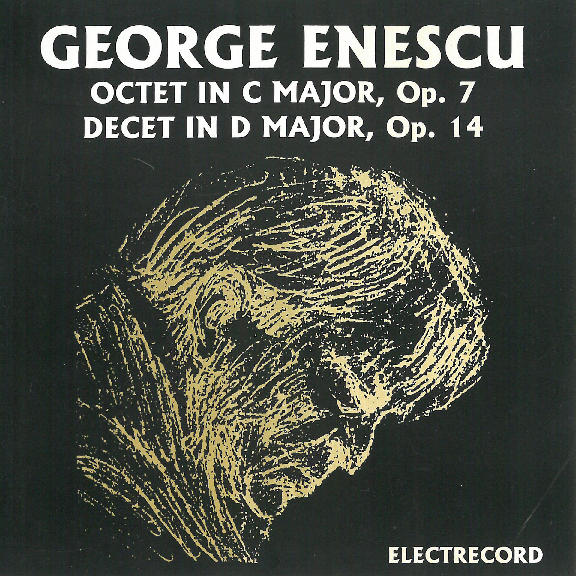 Постер альбома George Enescu: Octet In C Major, Op. 7; Decet In D Major, Op. 14