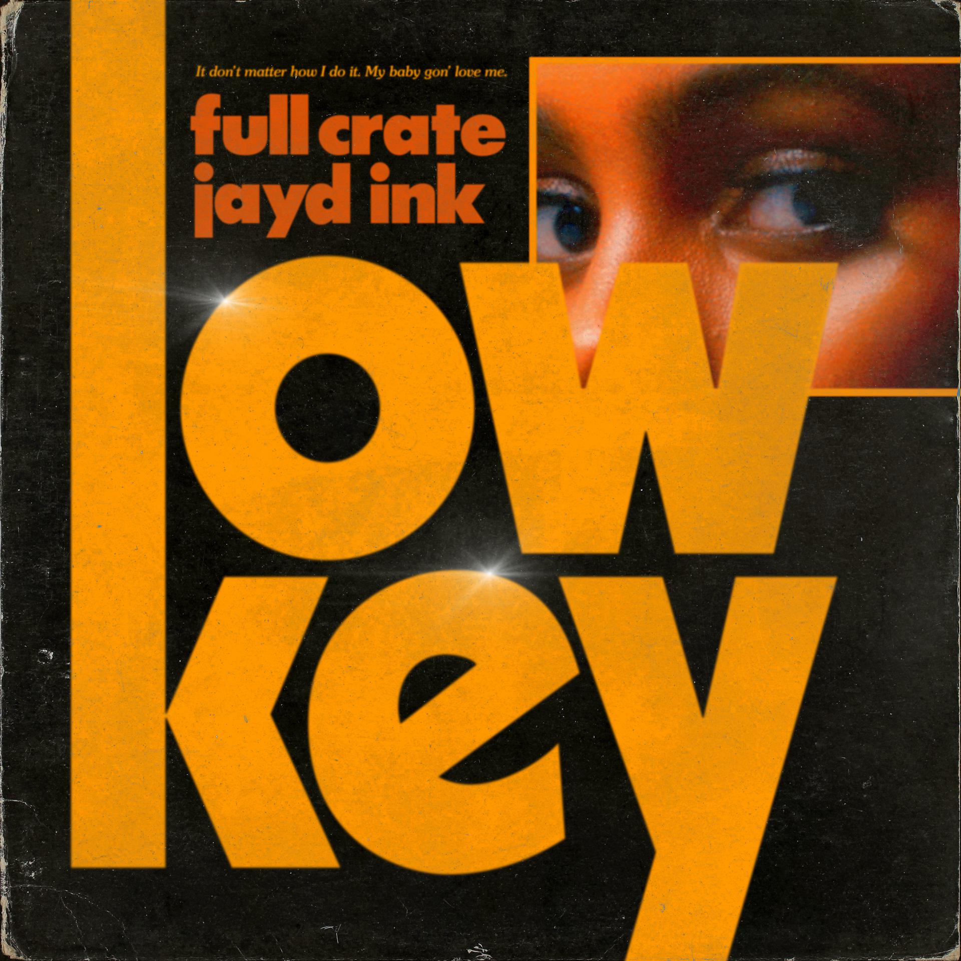 Постер альбома LowKey (feat. Jayd Ink)