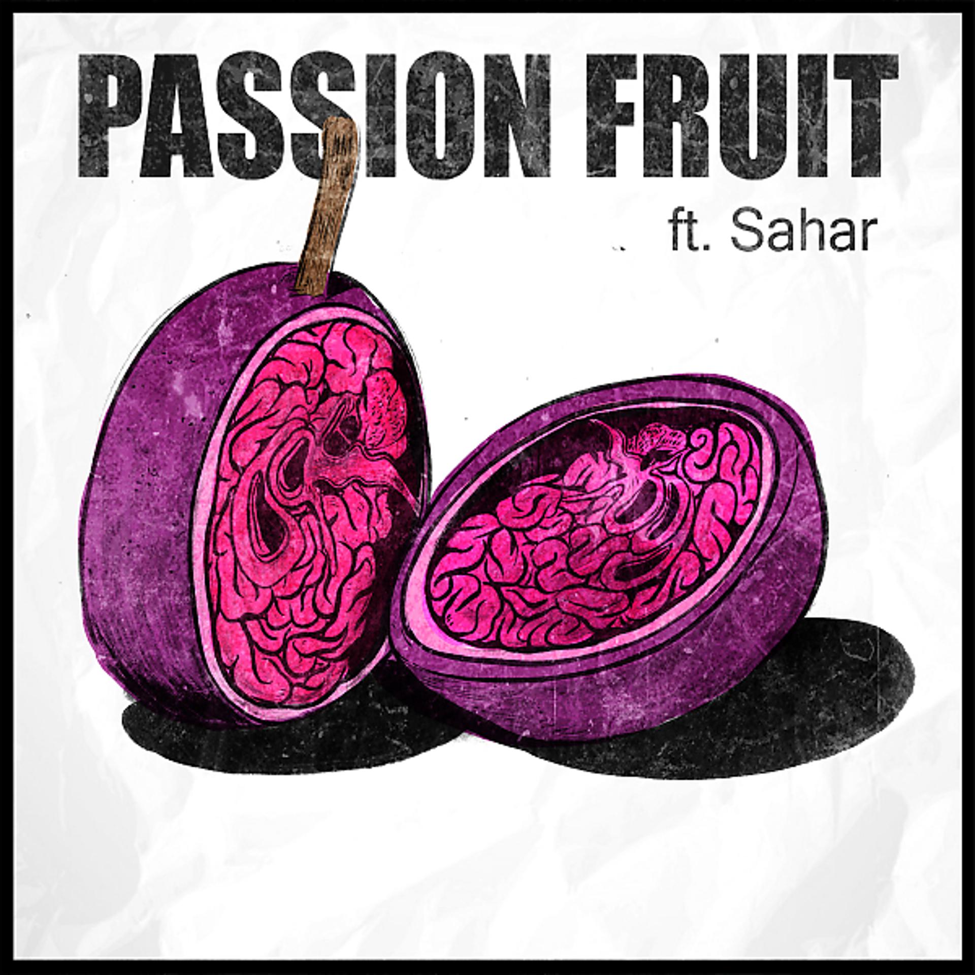 Постер альбома Passion Fruit (feat. Sahar)