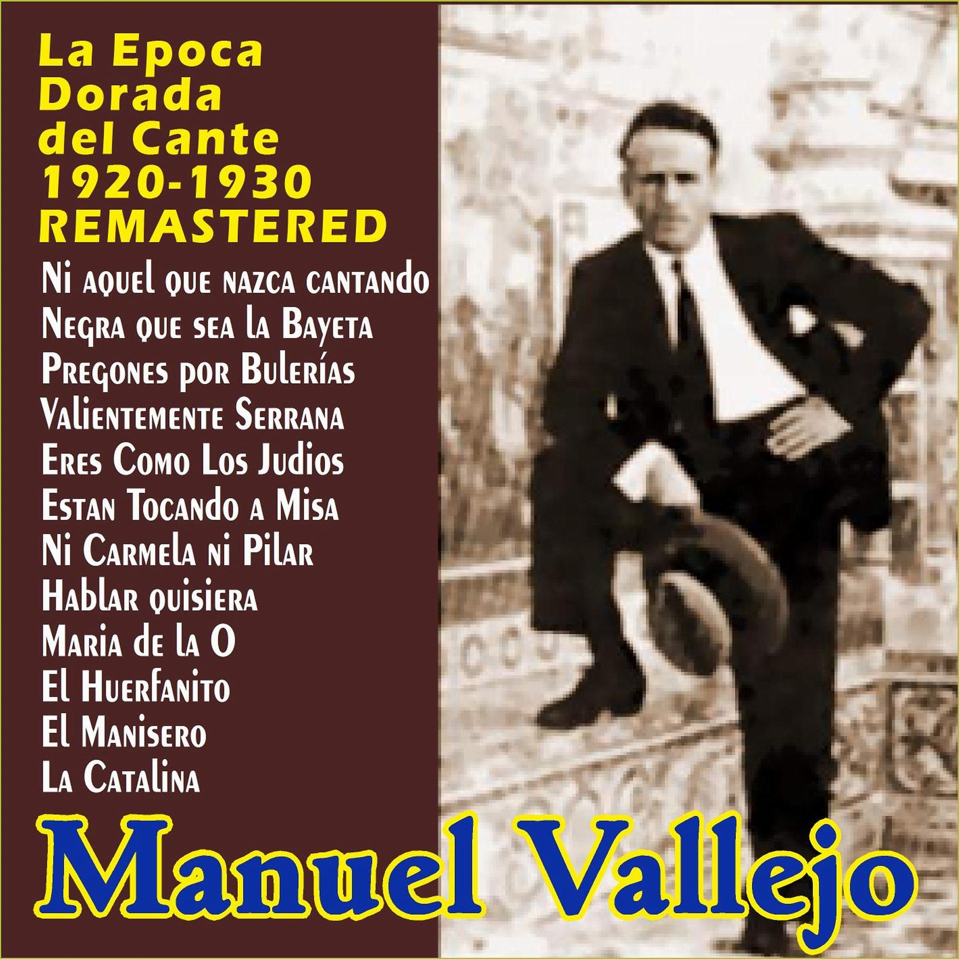 Постер альбома "La Epoca Dorada del Cante - 1920-1930 - Remastered