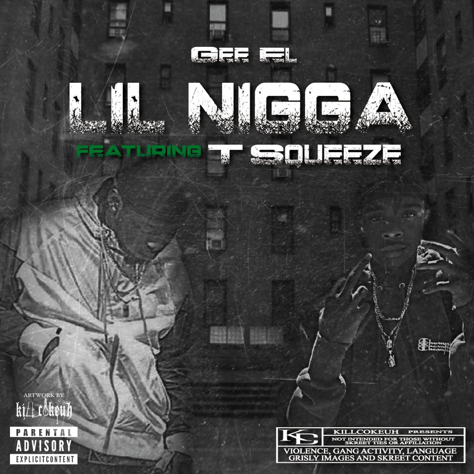 Постер альбома Lil Nigga (feat. T-Squeeze)