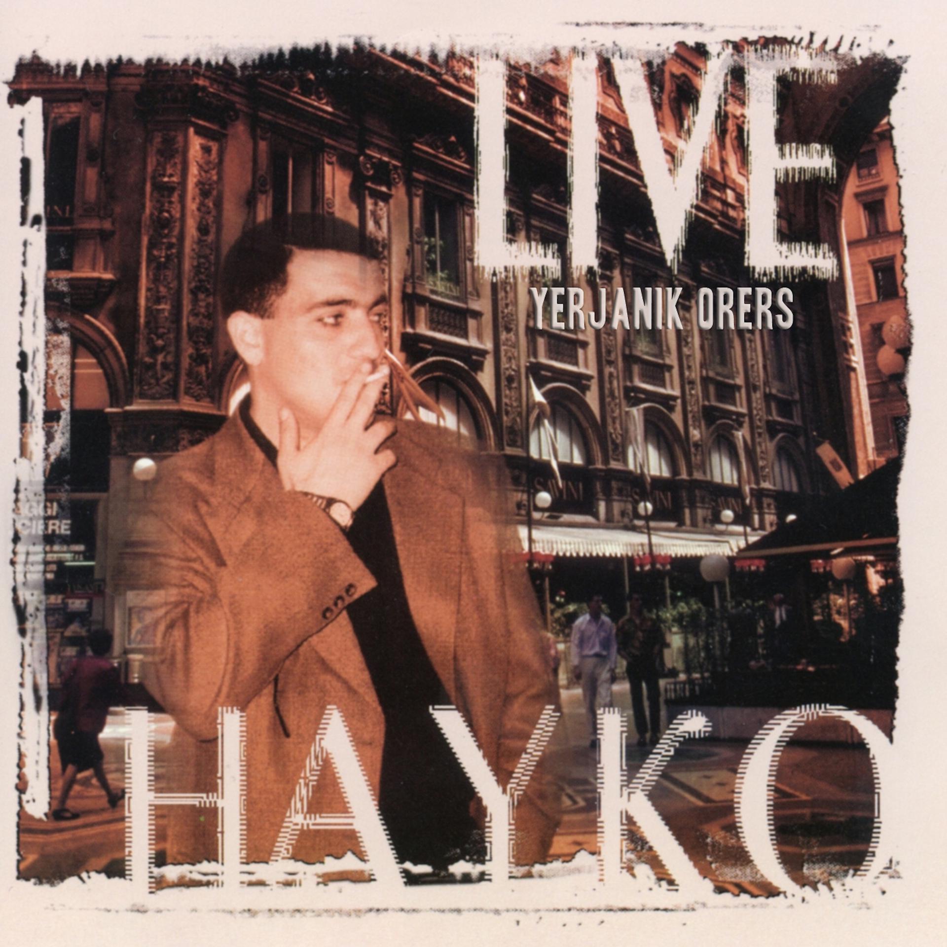 Постер альбома Hayko Live: Yerjanik Orers
