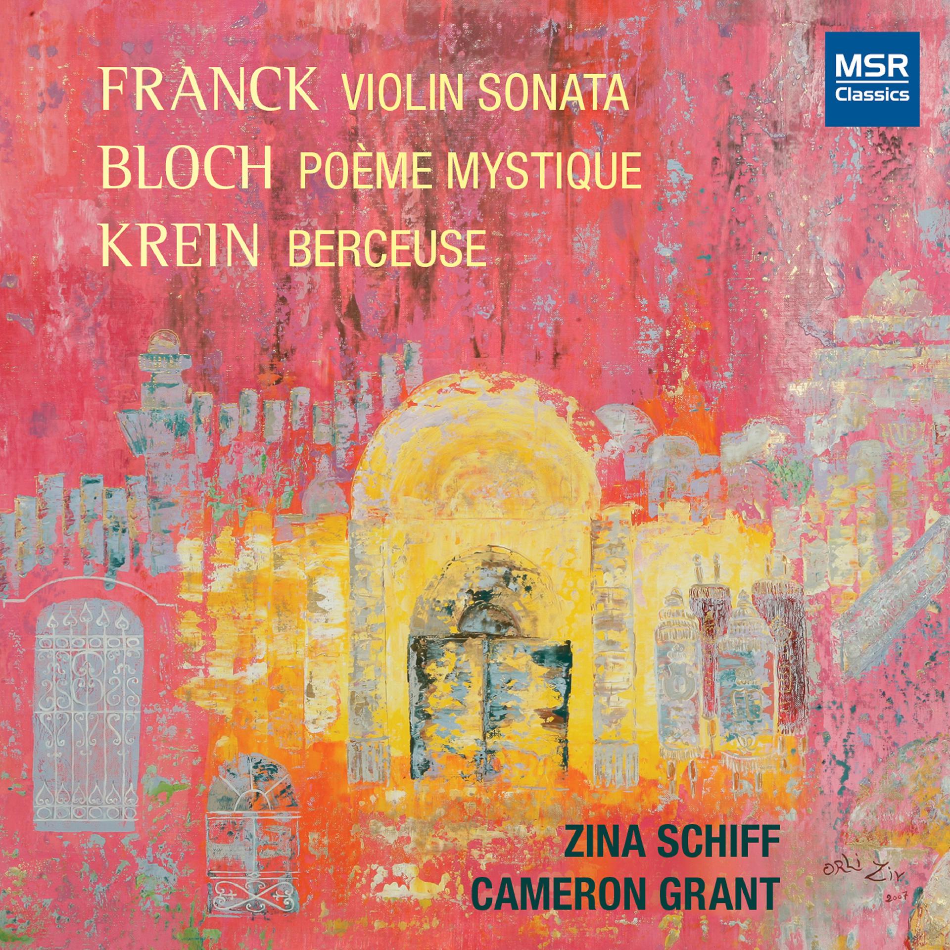 Постер альбома Franck, Bloch and Krein: Music for Violin and Piano