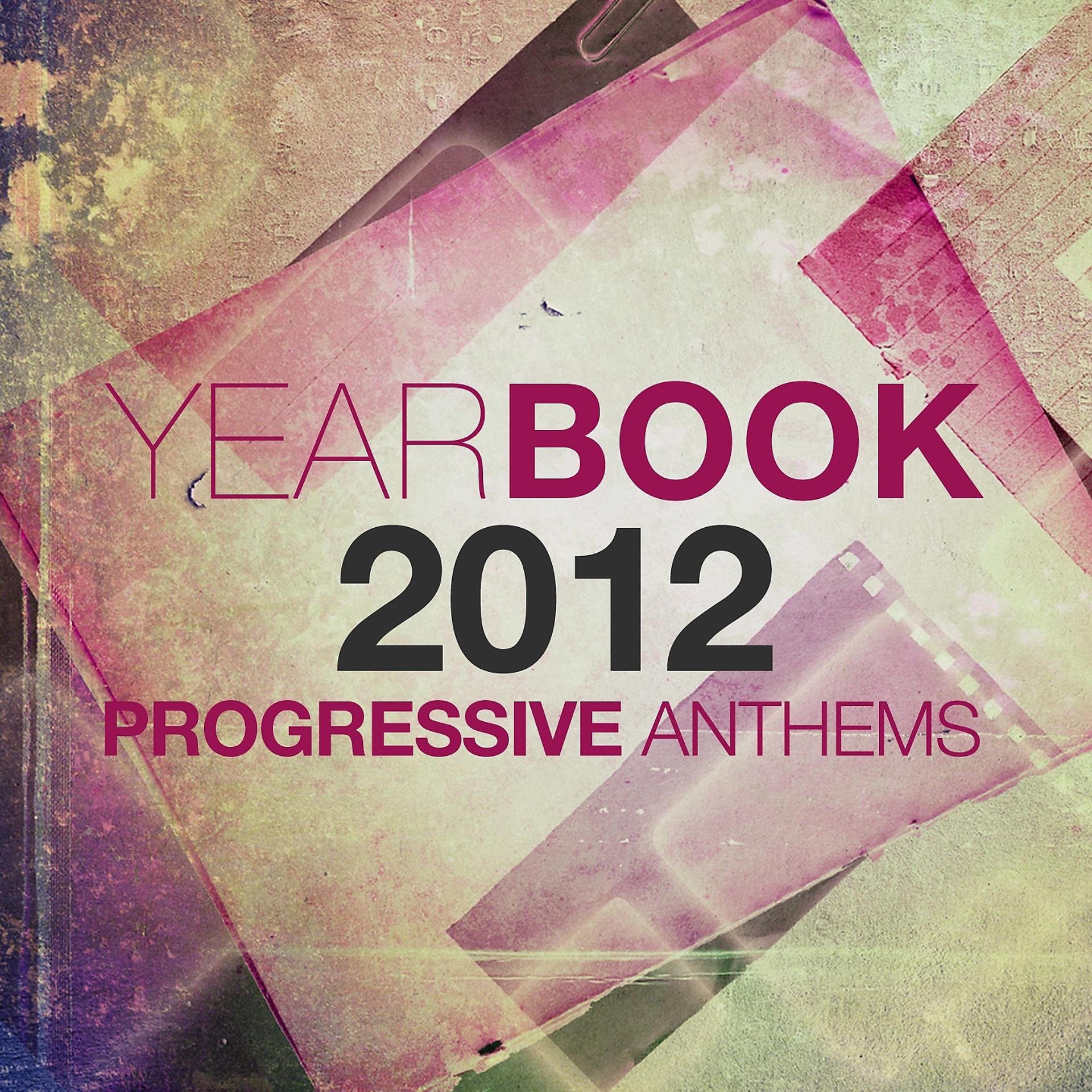 Постер альбома Yearbook 2012 - Progressive Anthems