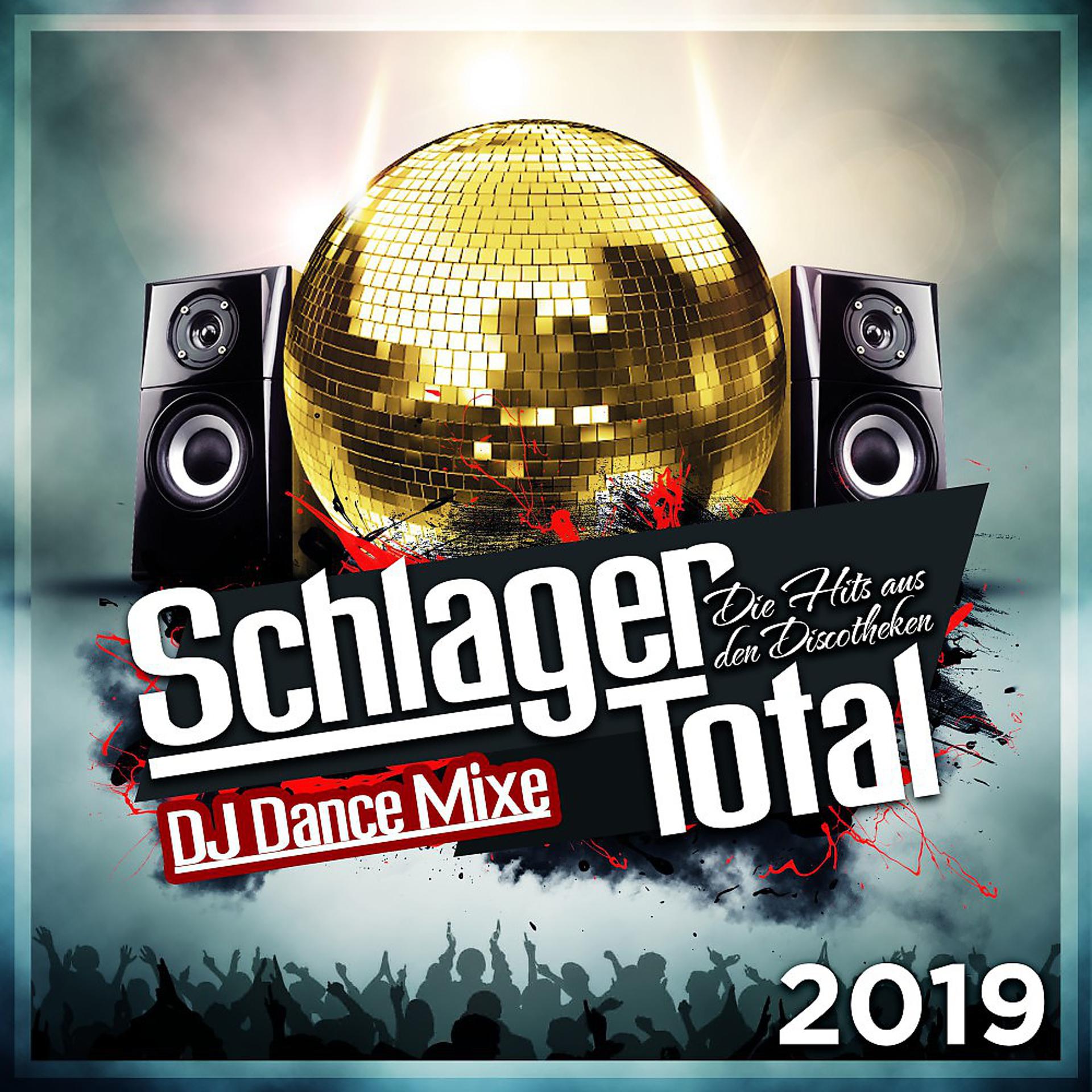 Постер альбома Schlager Total - Die Hits aus den Discotheken 2019 - (DJ Dance Mixe)