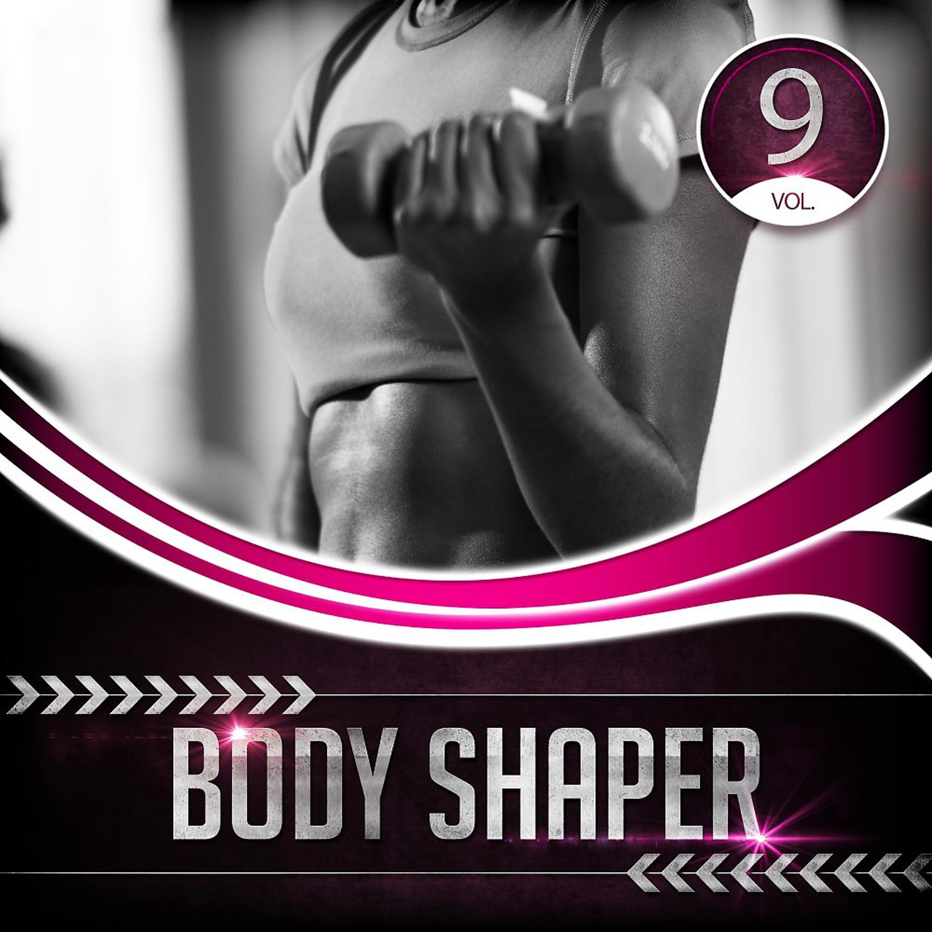 Постер альбома Body Shaper, Vol. 9