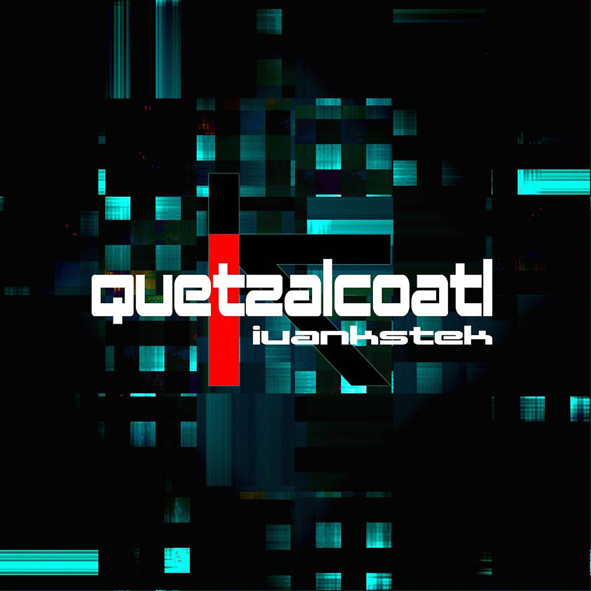 Постер альбома Quetzalcóatl