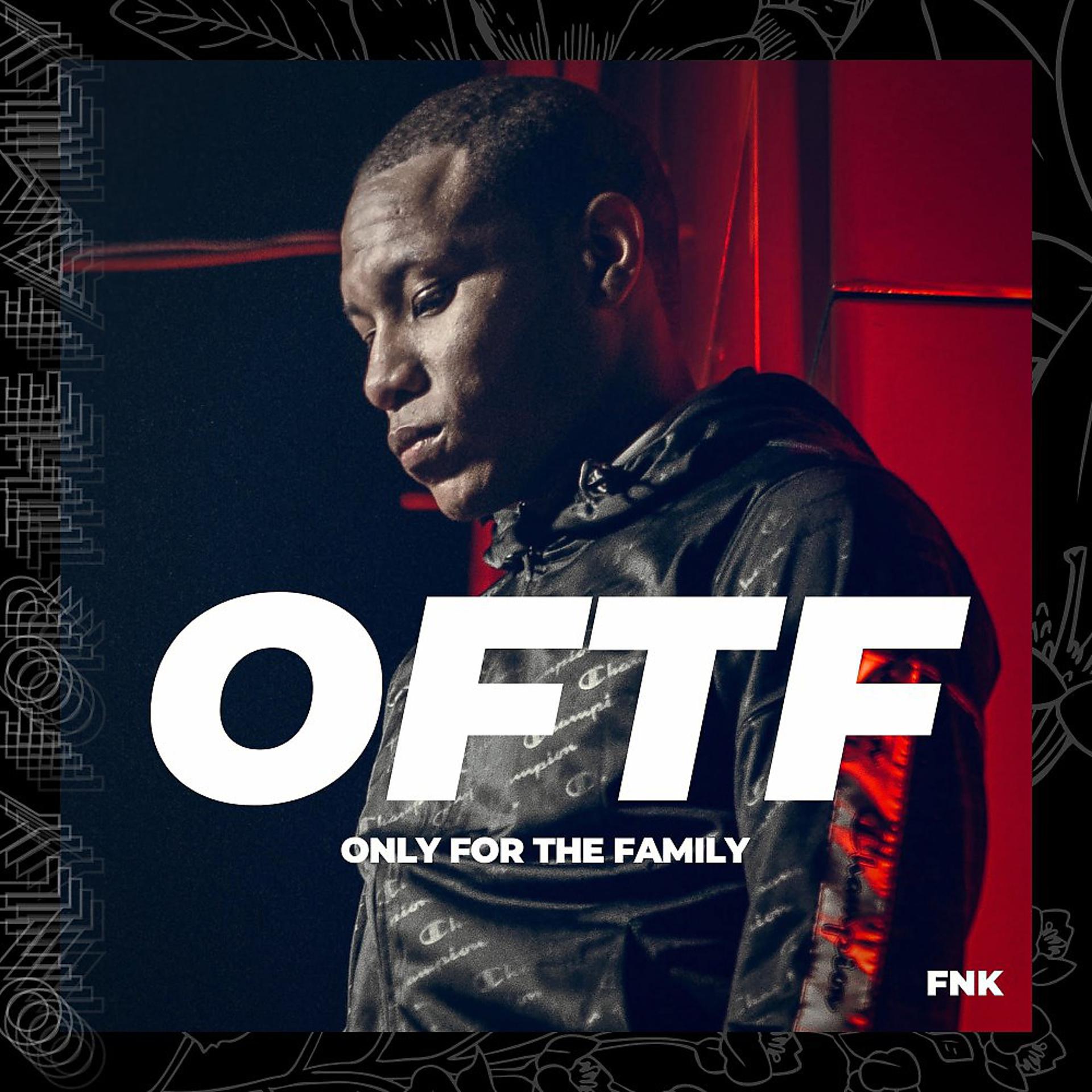 Постер альбома OFTF Only for the Family