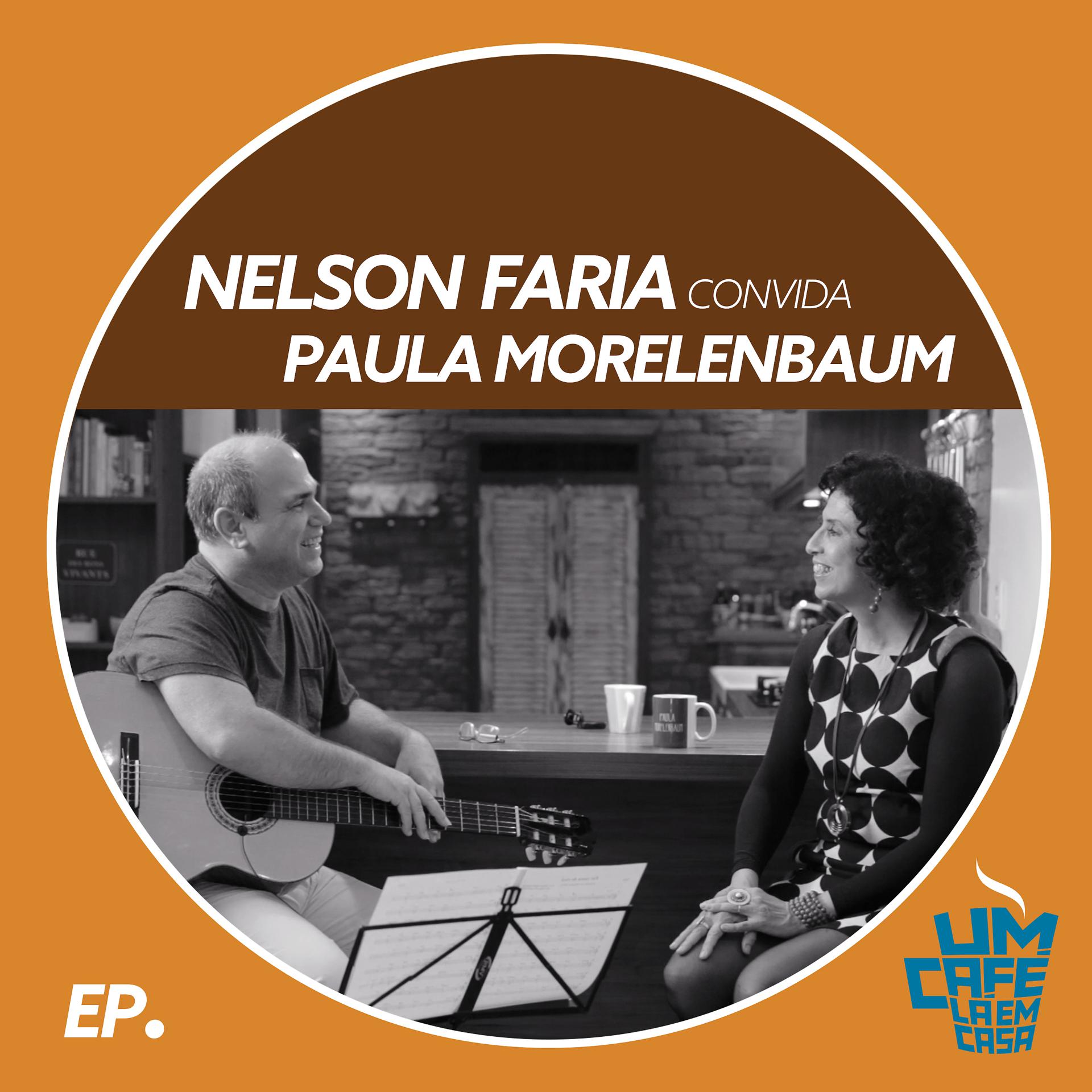 Постер альбома Nelson Faria Convida Paula Morelenbaum. Um Café Lá Em Casa