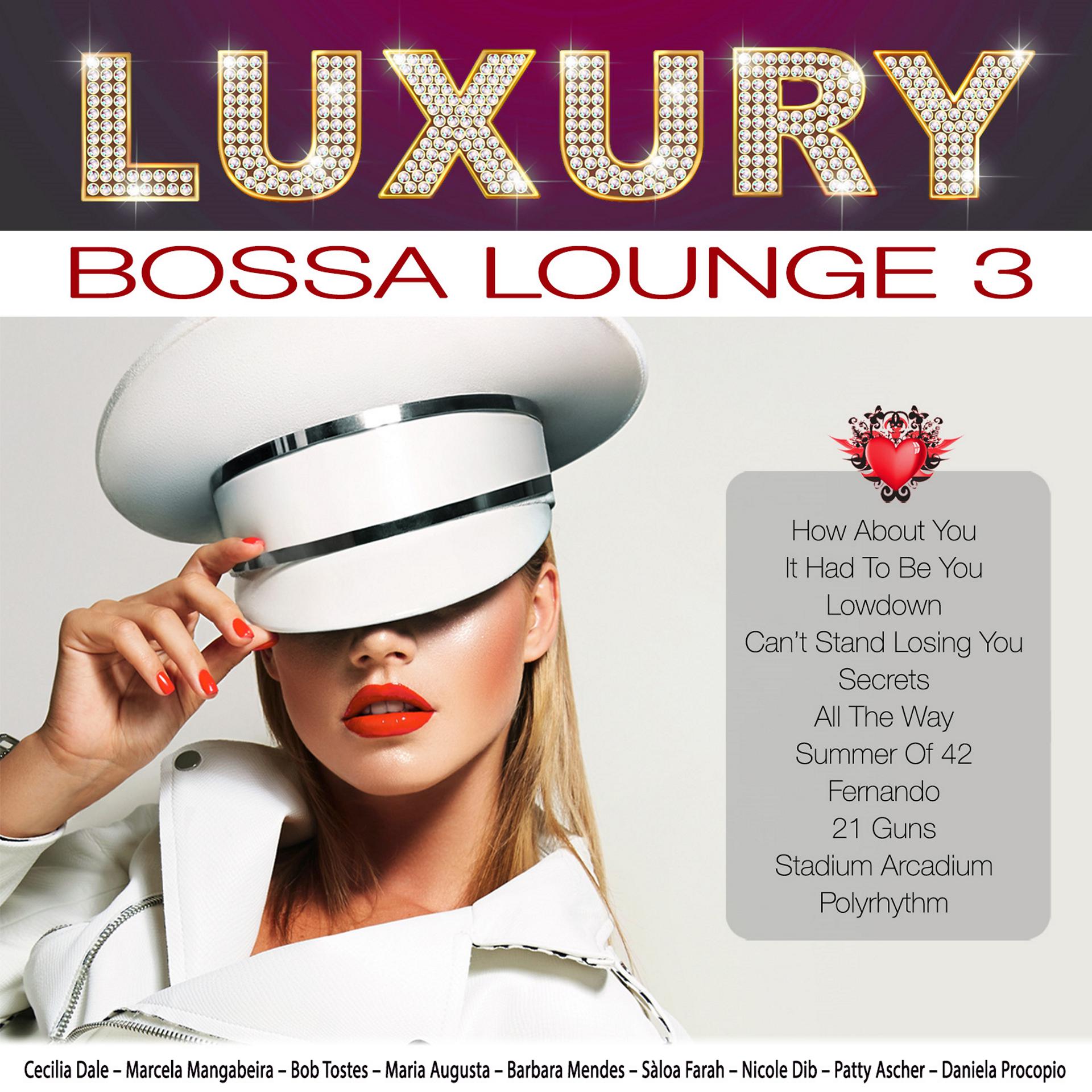 Постер альбома Luxury Bossa Lounge 3