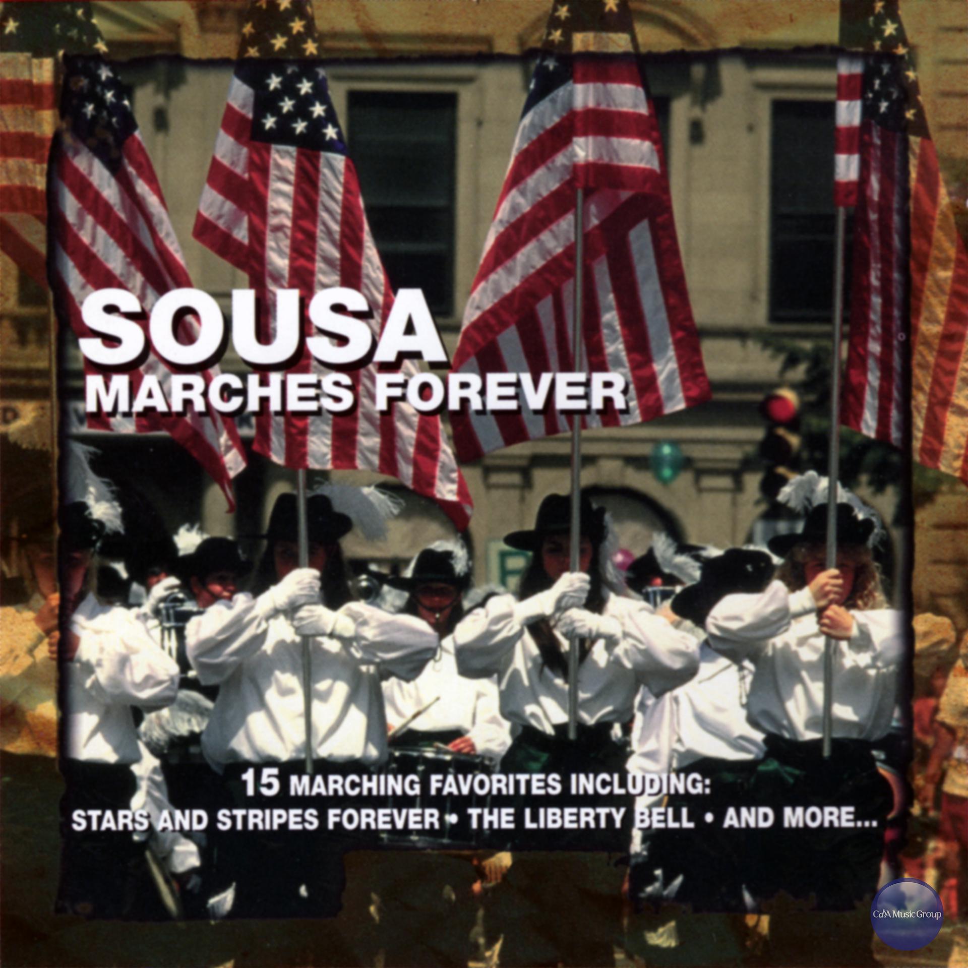 Постер альбома Sousa Marches Forever