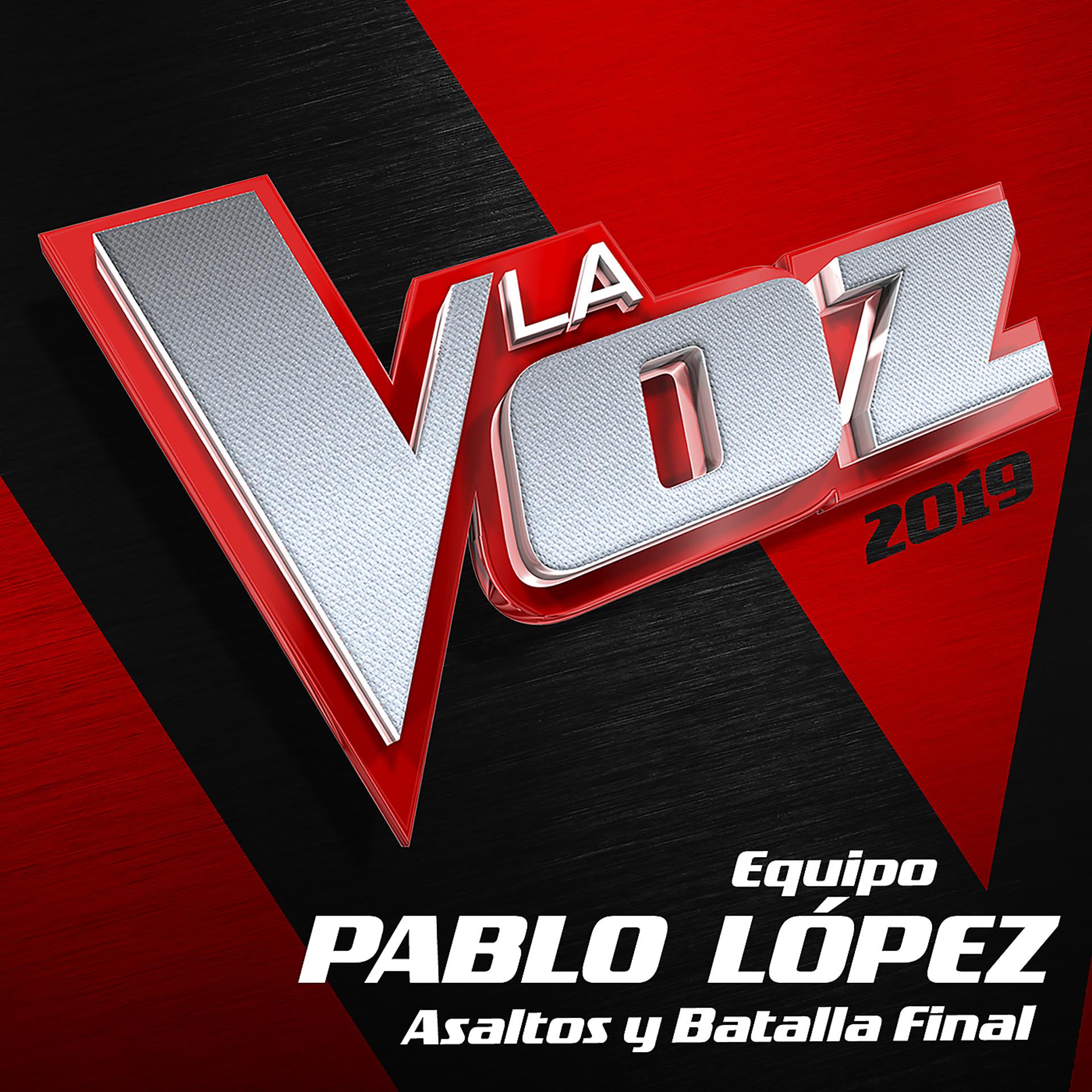 Постер альбома La Voz 2019 - Equipo Pablo López - Asaltos Y Batalla Final