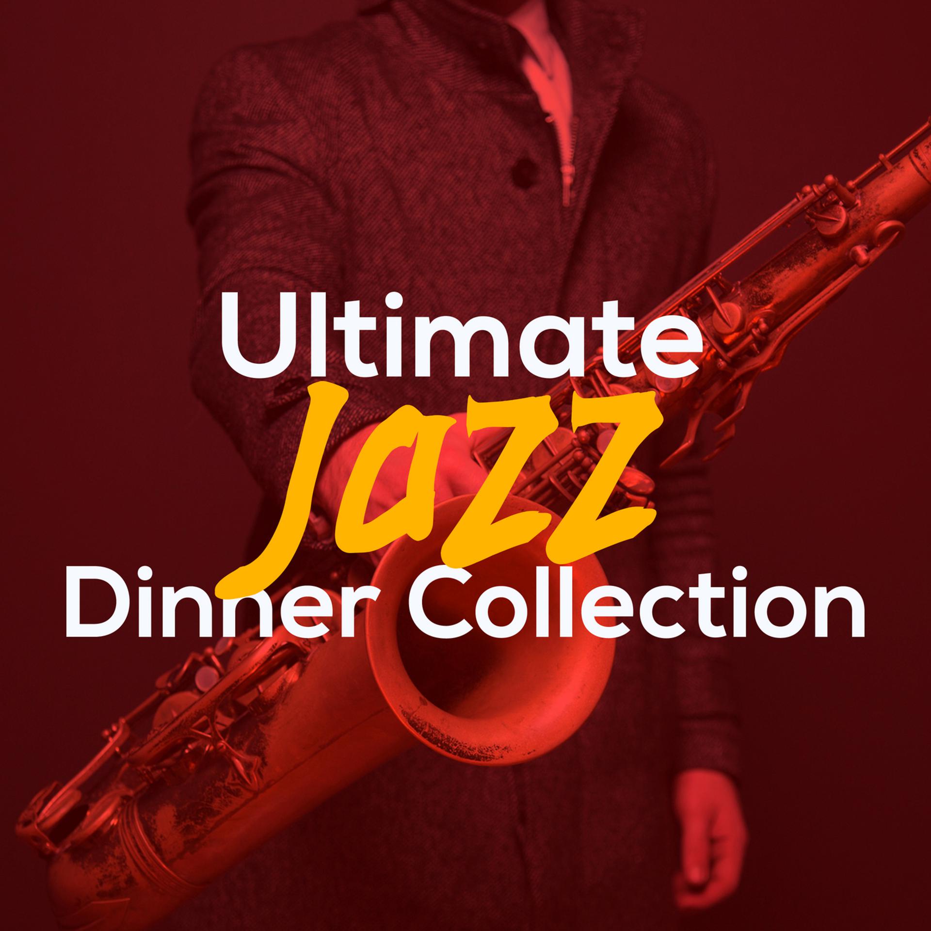 Постер альбома Ultimate Jazz Dinner Collection