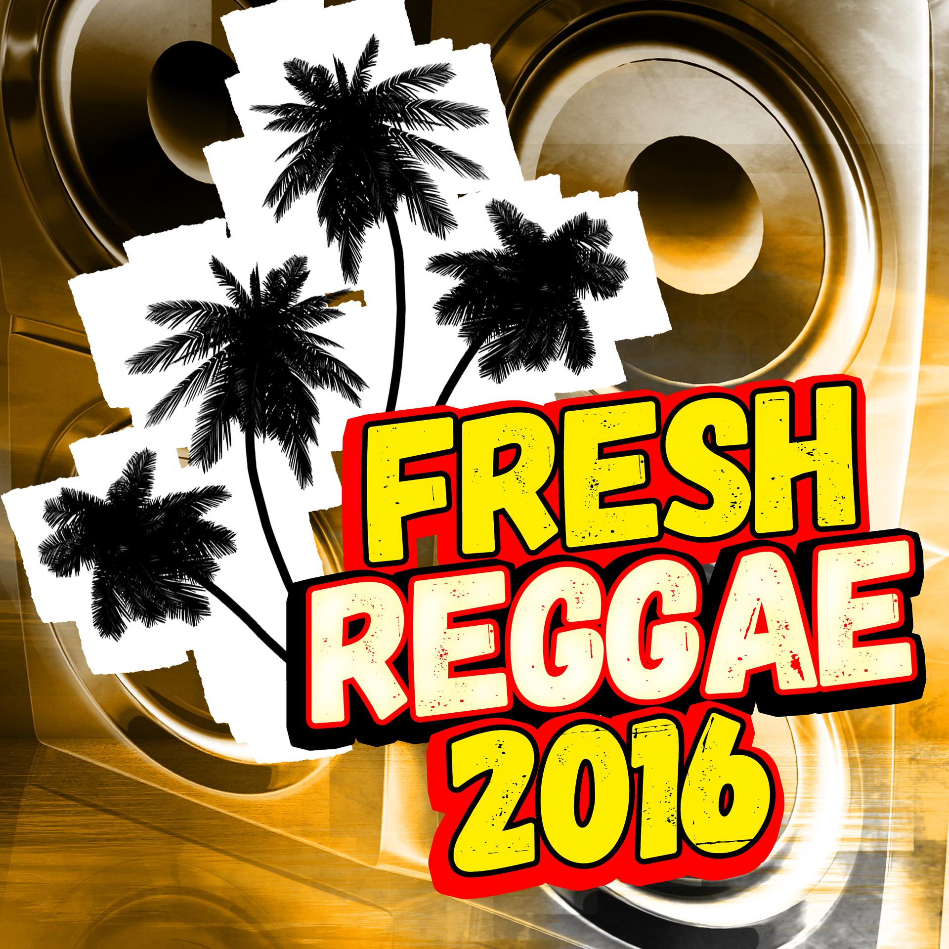 Постер альбома Fresh Reggae 2016
