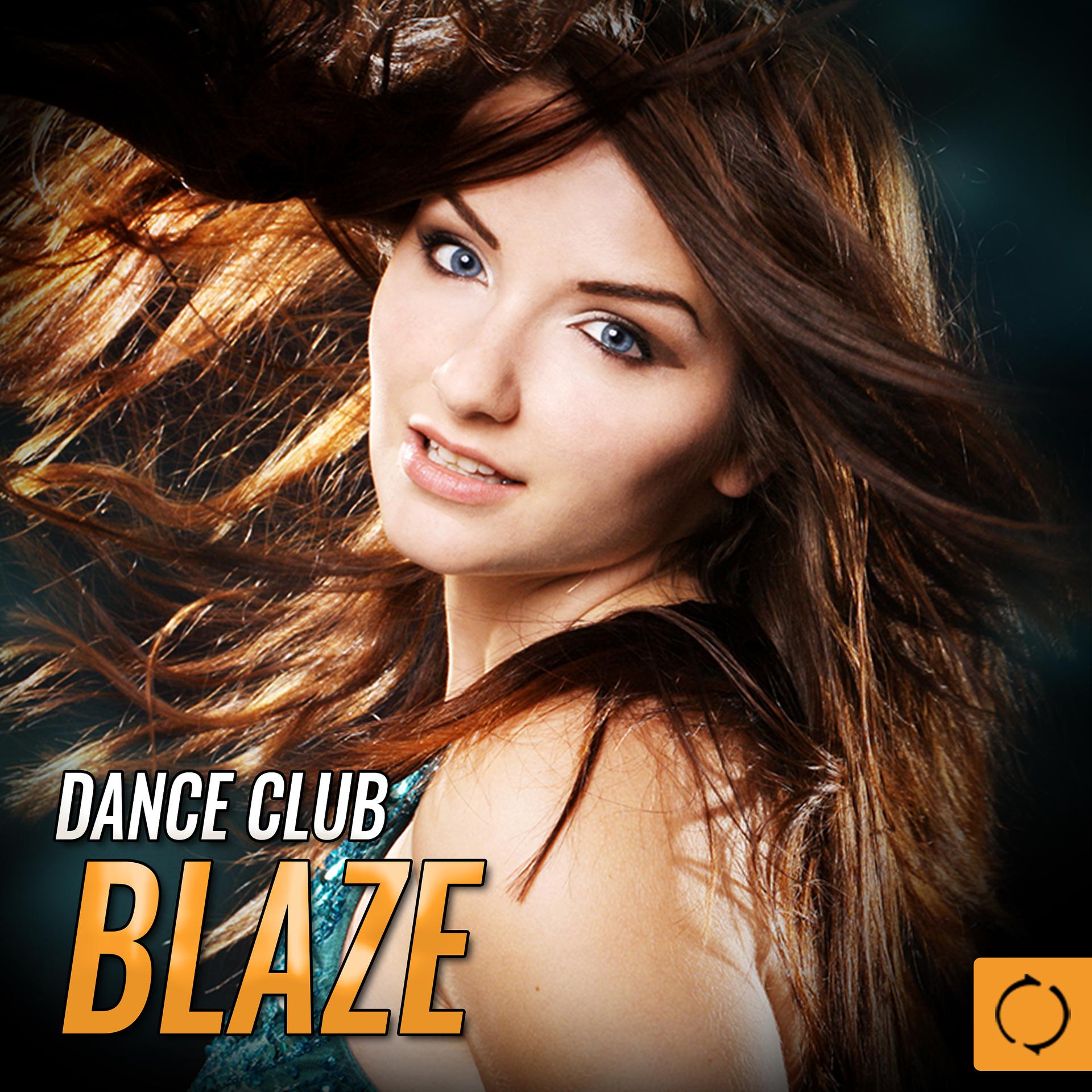 Постер альбома Dance Club Blaze