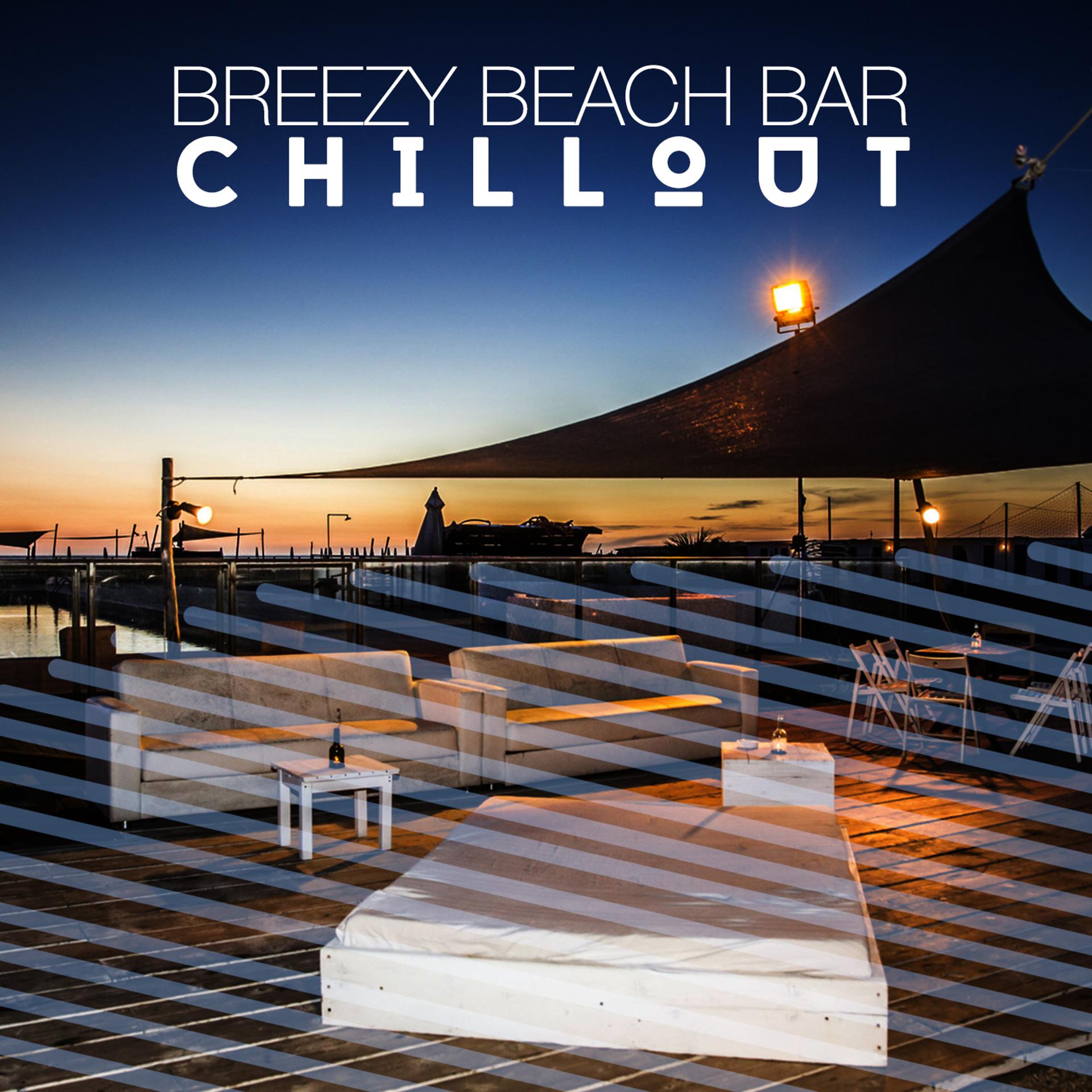 Постер альбома Breezy Beach Bar Chillout